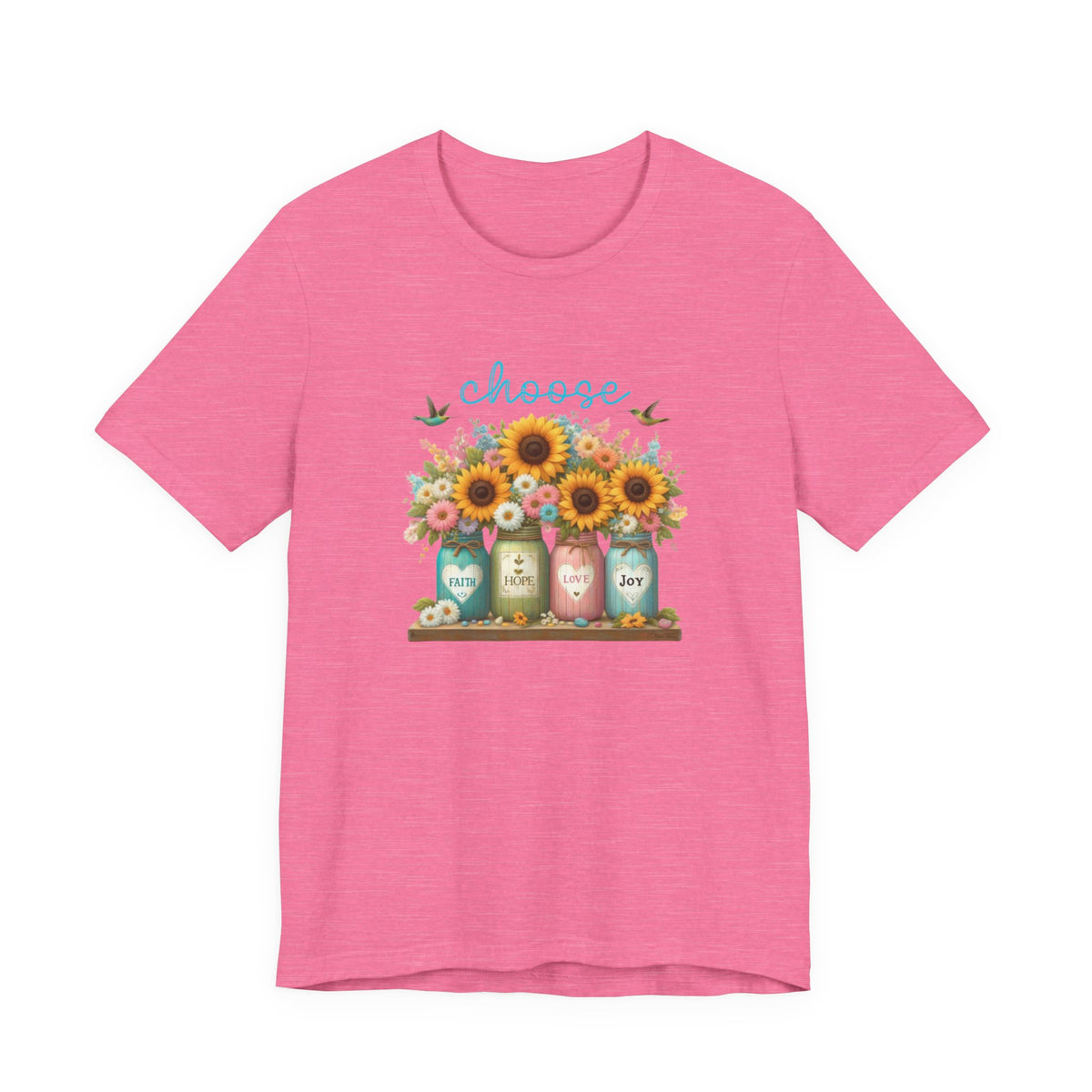 Choose Faith, Hope, Love, Joy T-Shirt