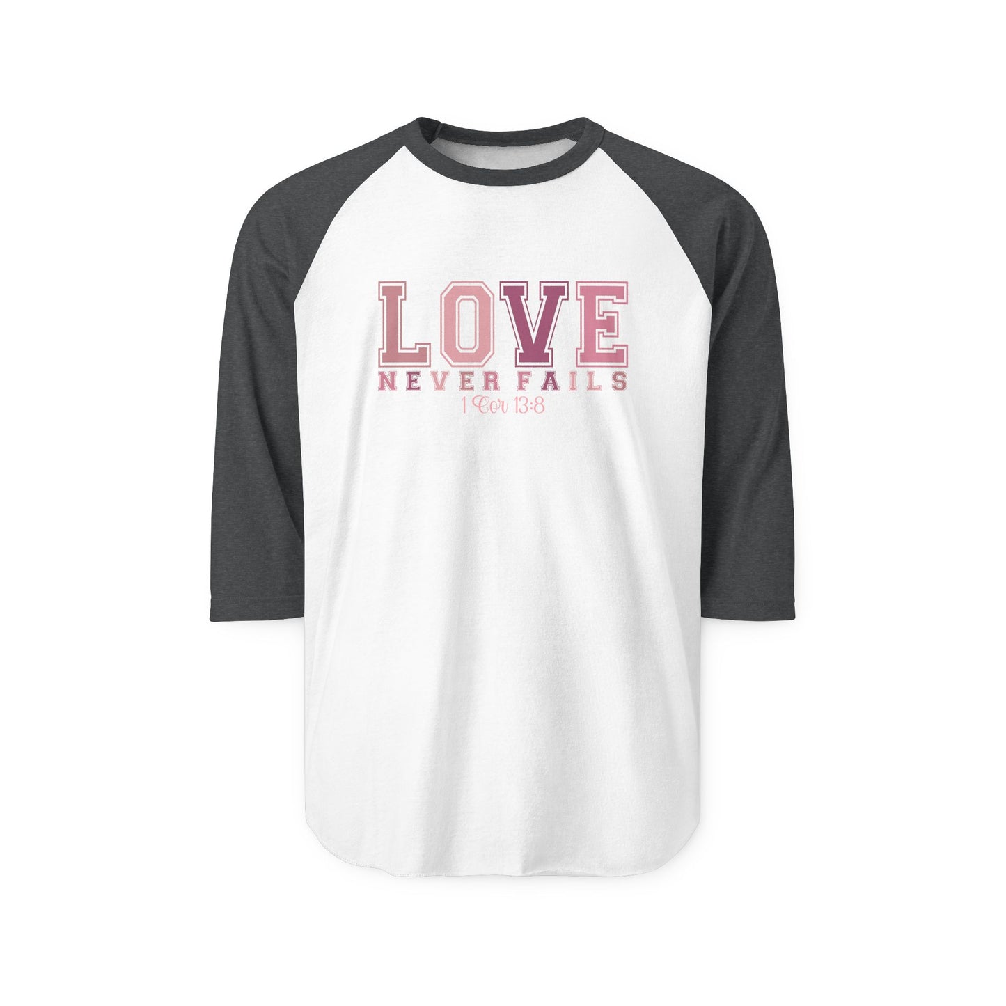Love Never Fails Baseball Tee