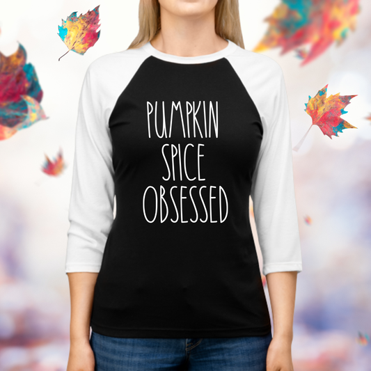 Pumpkin Spice Obsessed Baseball Tee