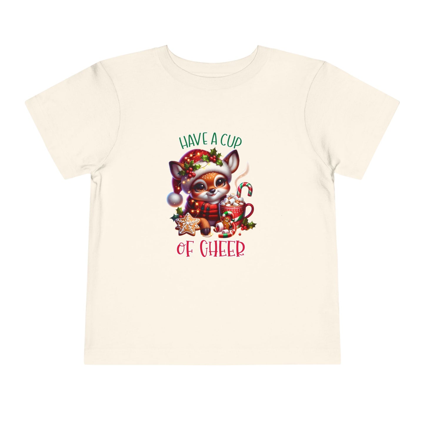 Have A Cup Of Cheer Toddler T-Shirt