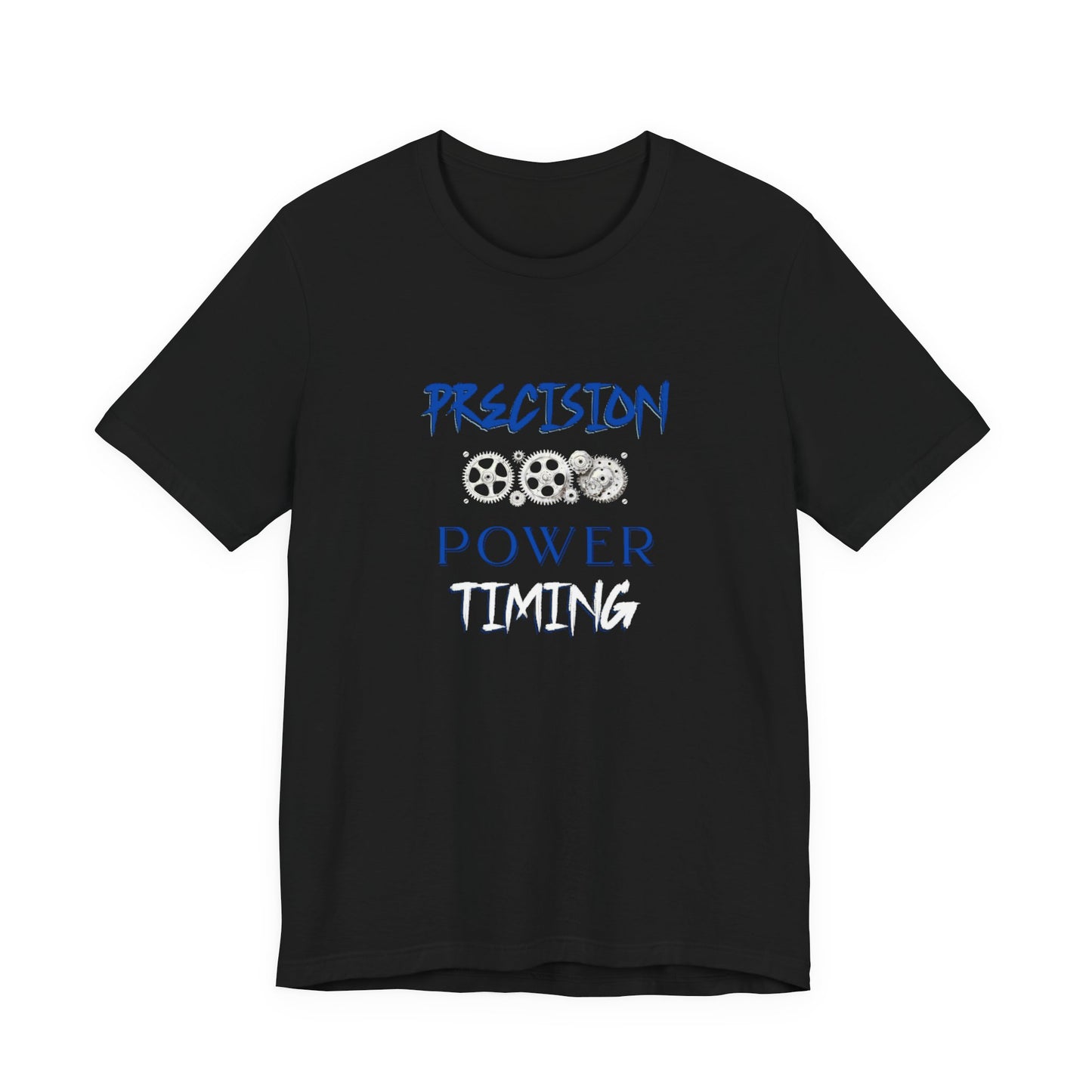 Precision, Power, Timing T-Shirt