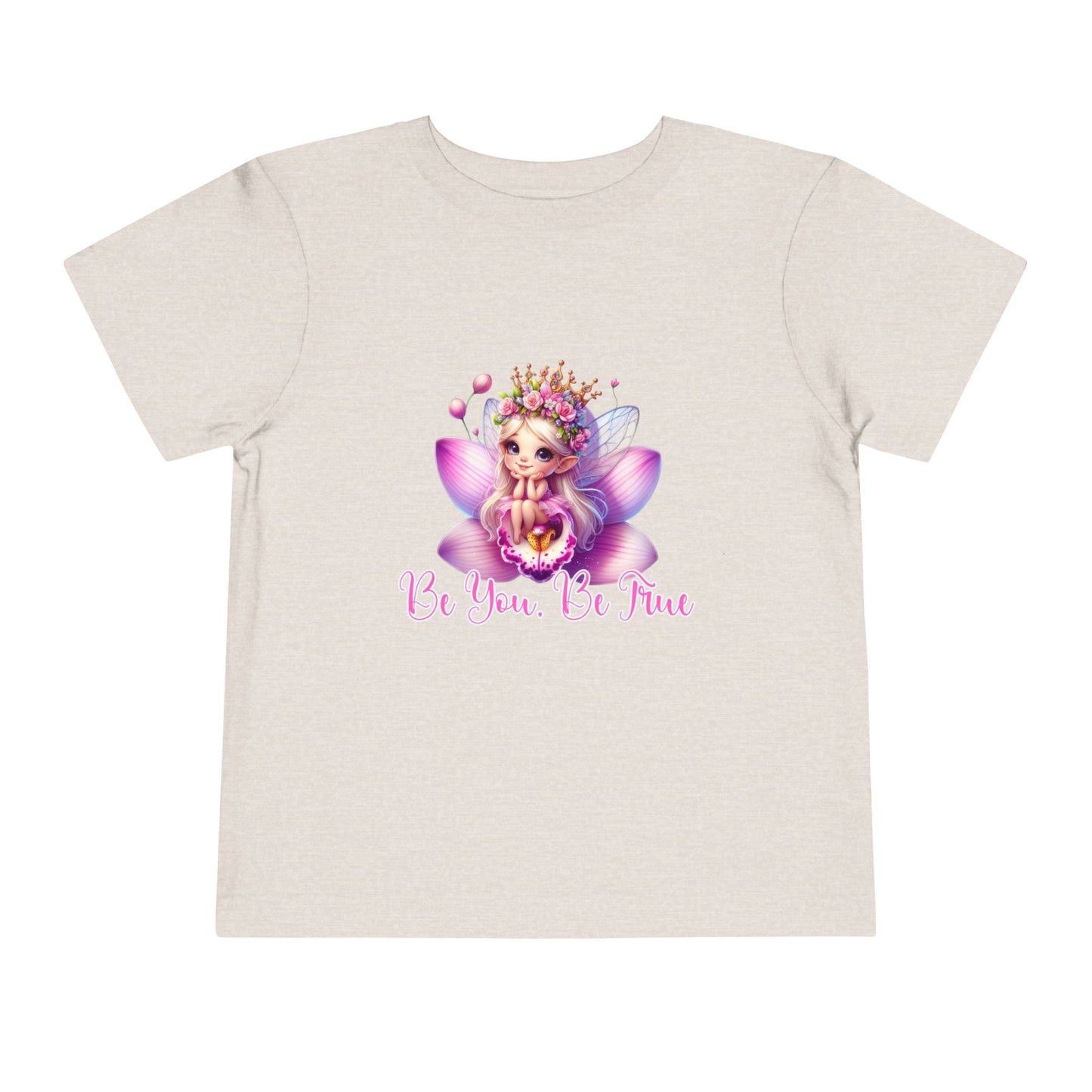Be You, Be True Toddler T-Shirt