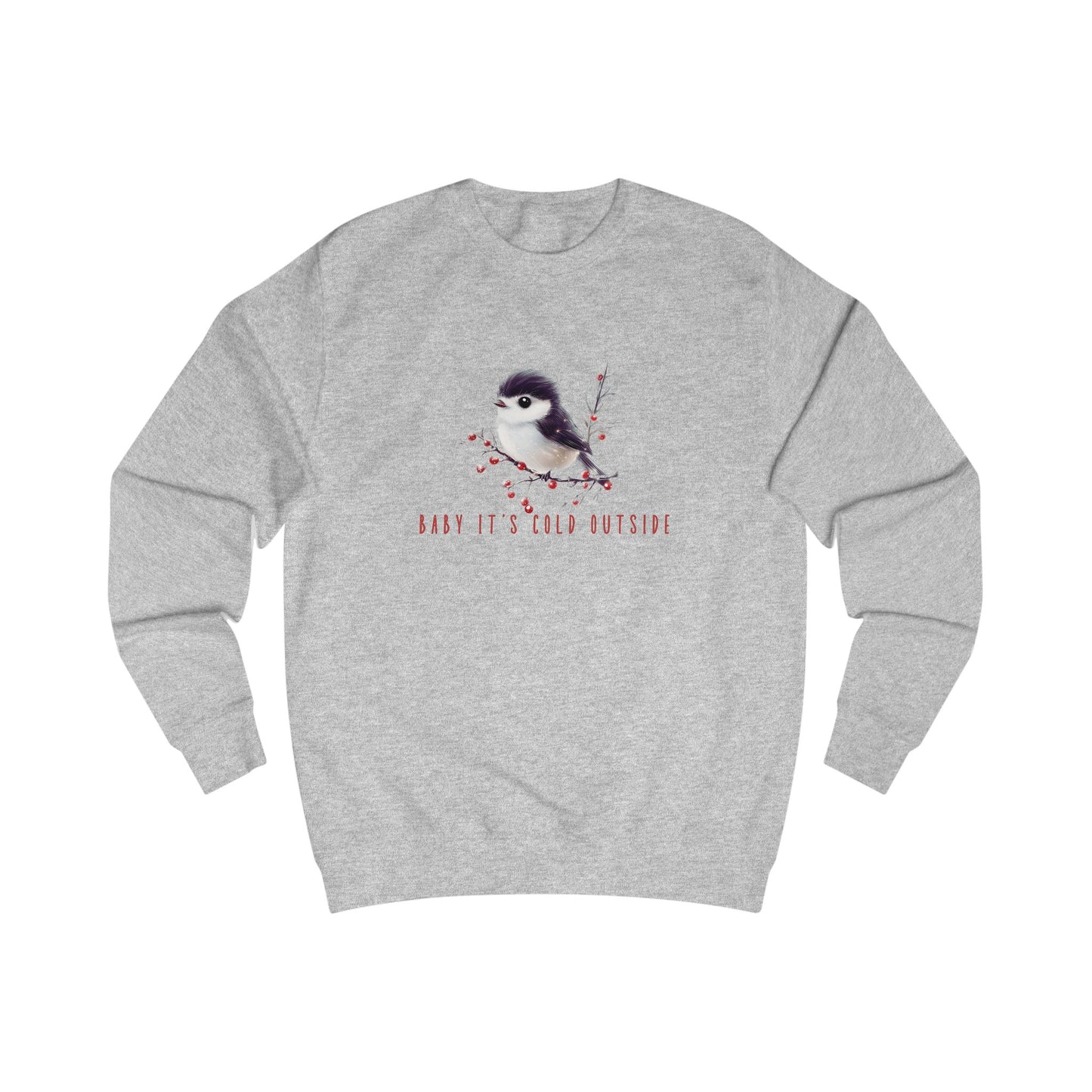Baby It’s Cold Outside Crewneck Sweatshirt