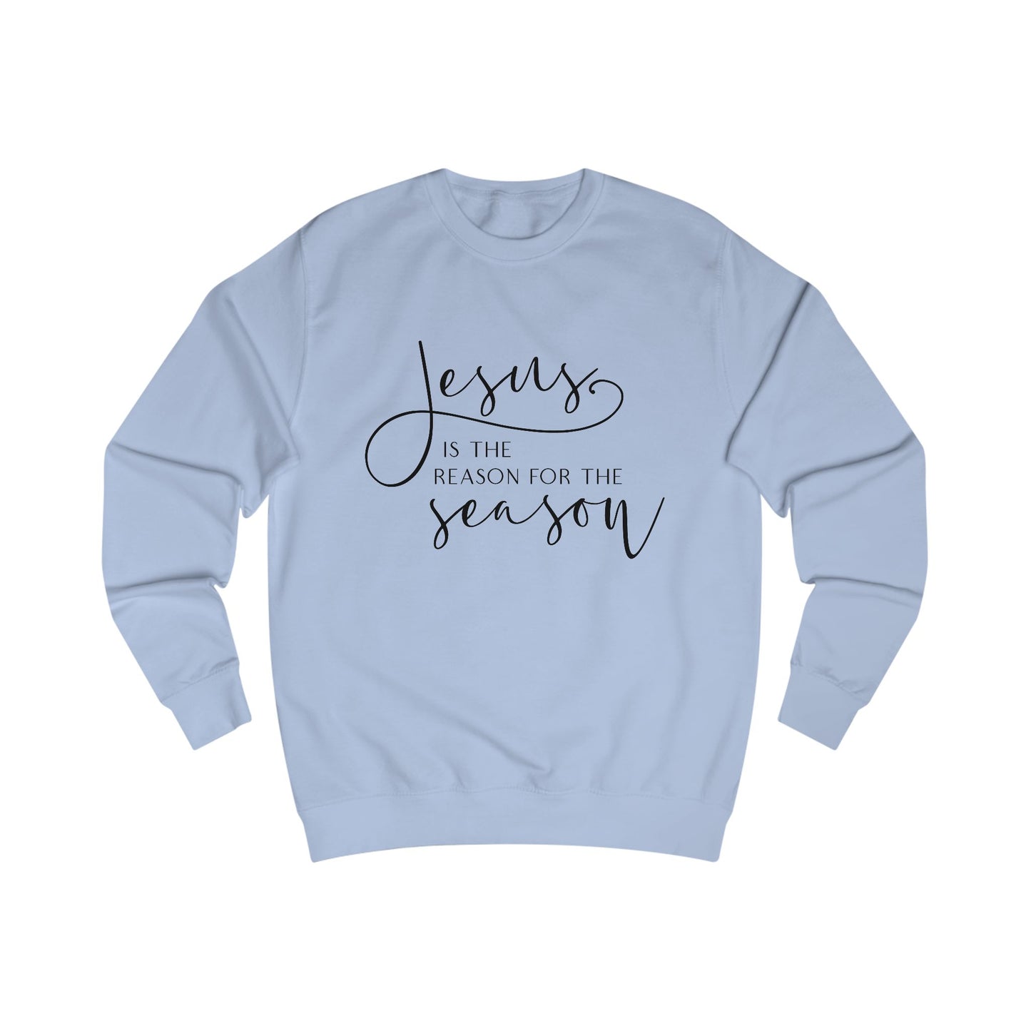 Jesus Is The Reason Crewneck Sweatshirt