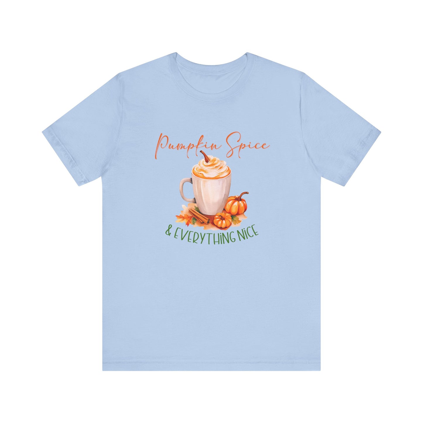Pumpkin Spice & Everything Nice T-Shirt