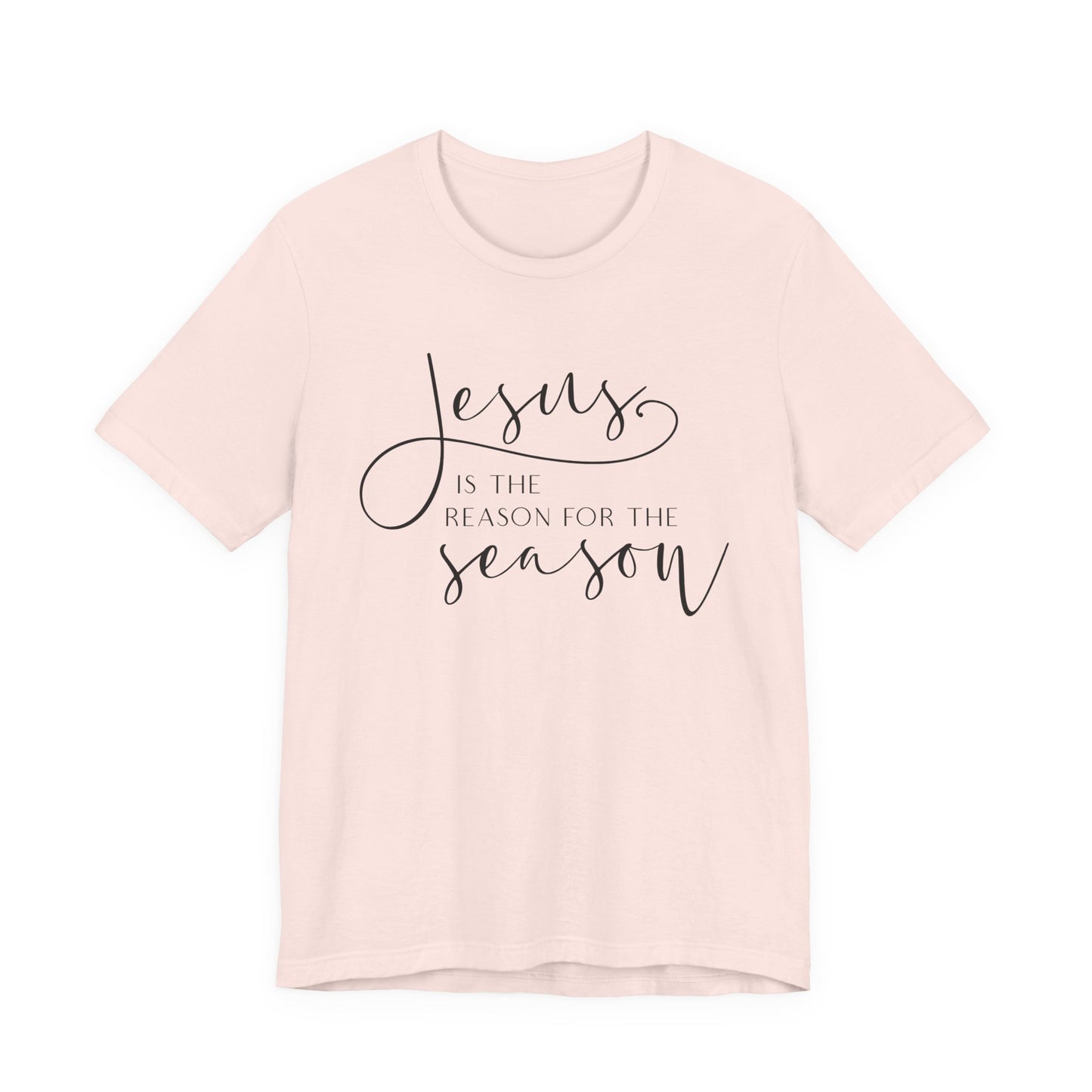 Jesus Is The Reason T-Shirt