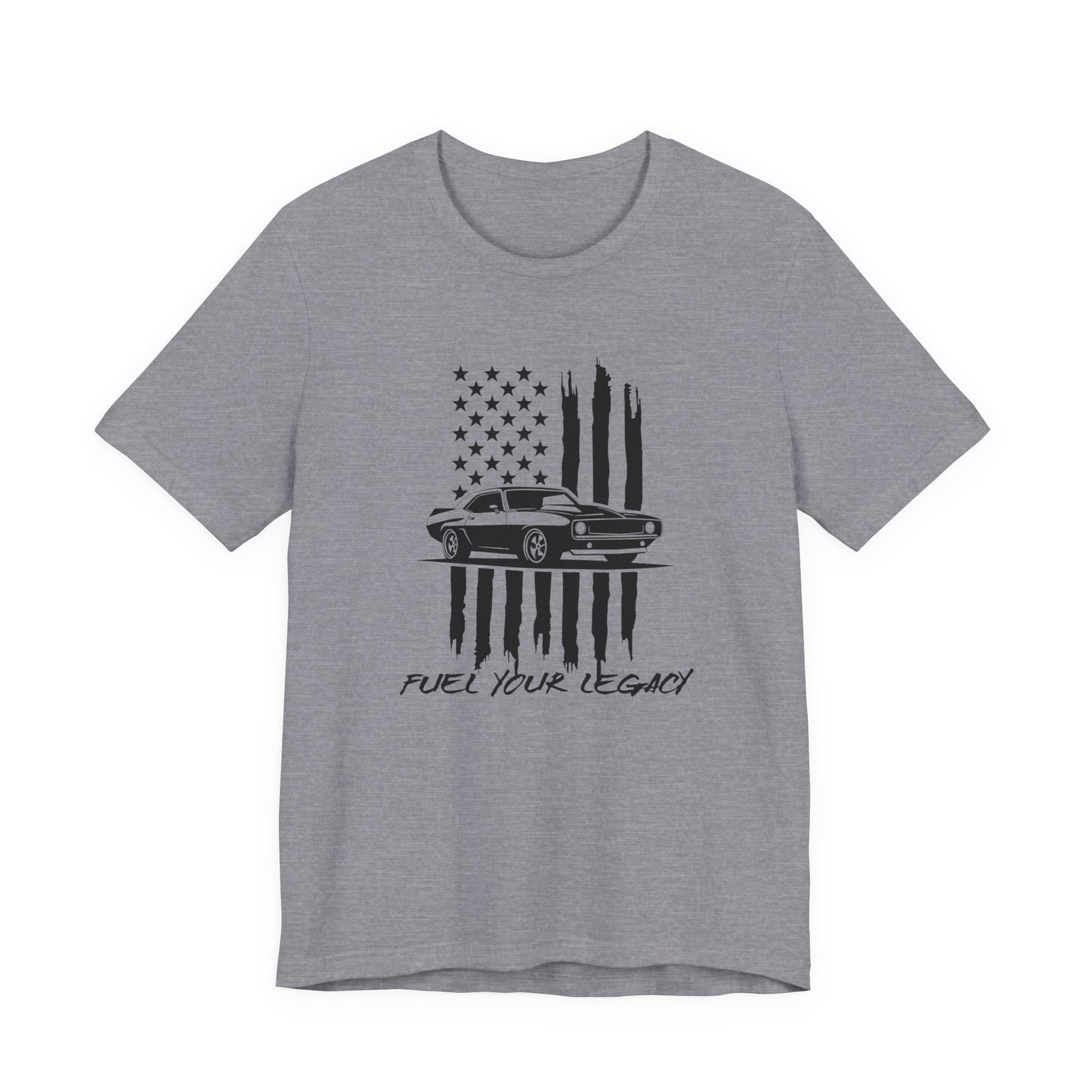 Fuel Your Legacy T-Shirt