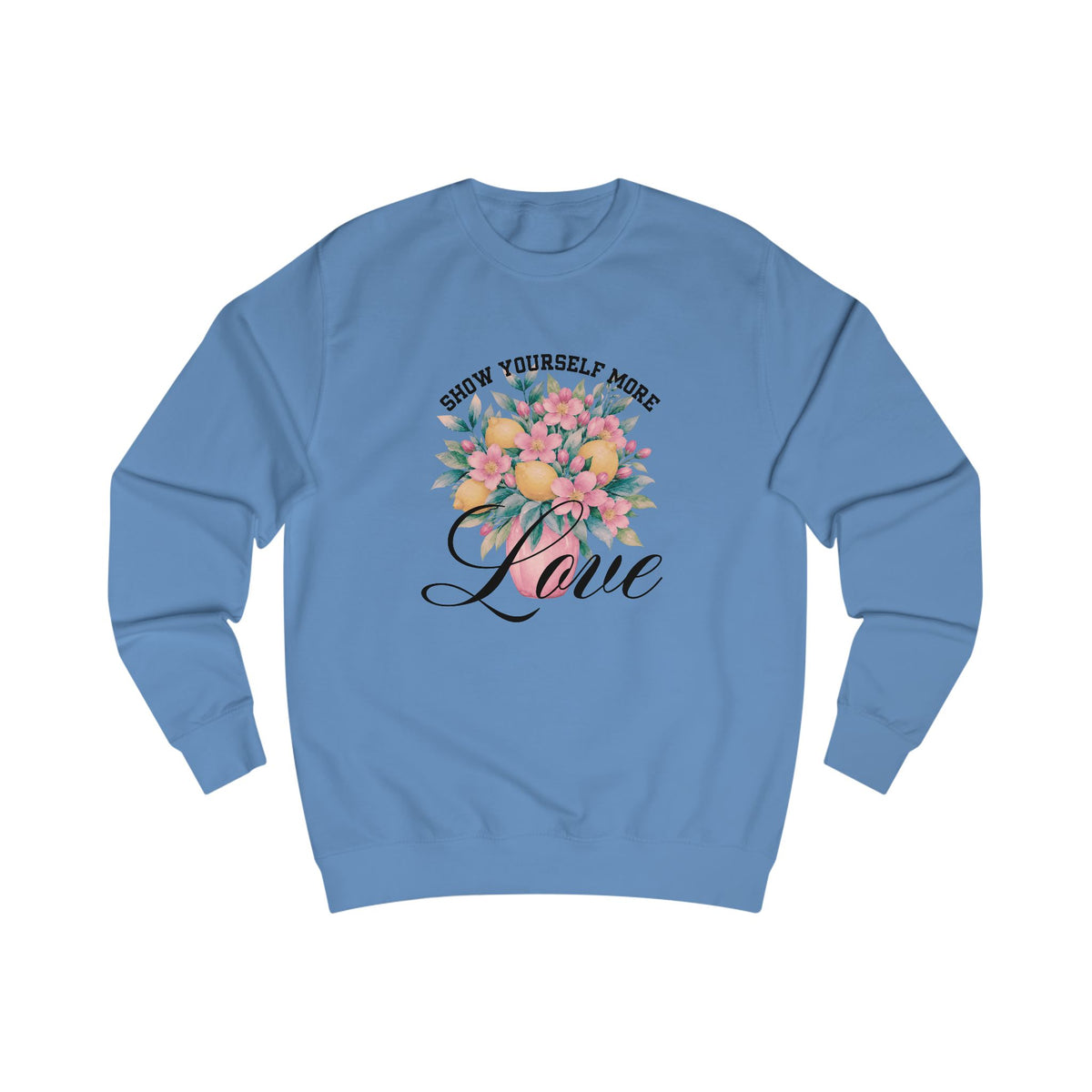Show Yourself More Love Crewneck Sweatshirt