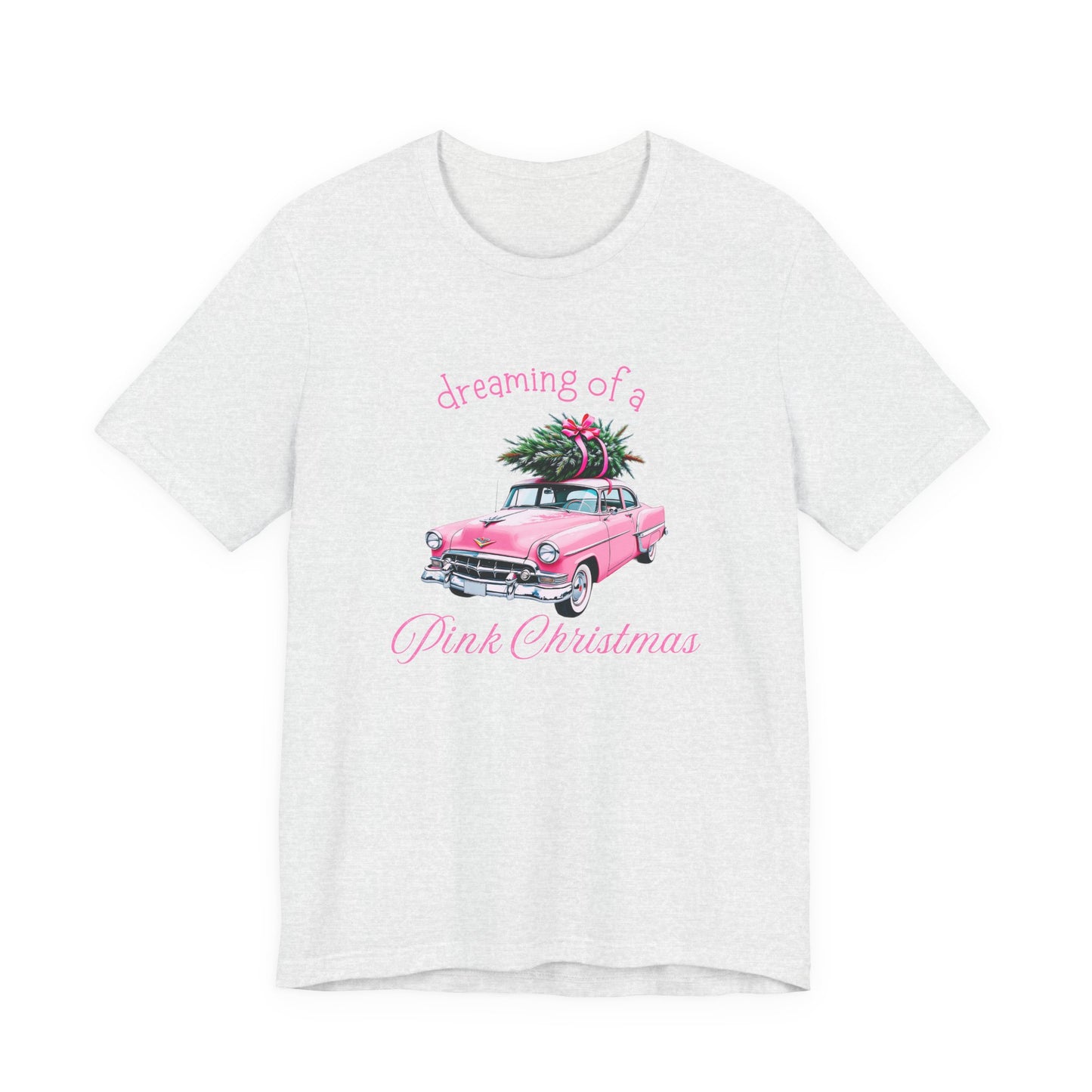 Dreaming Of A Pink Christmas T-Shirt