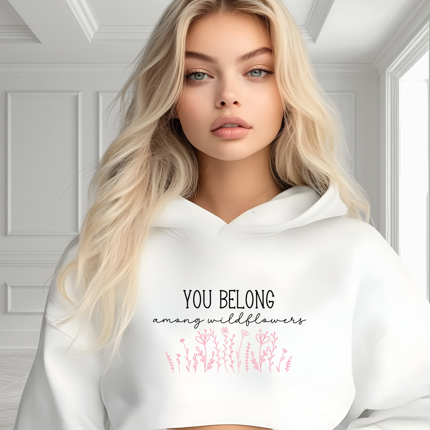 You Belong Among Wildflowers Crop Hoodie