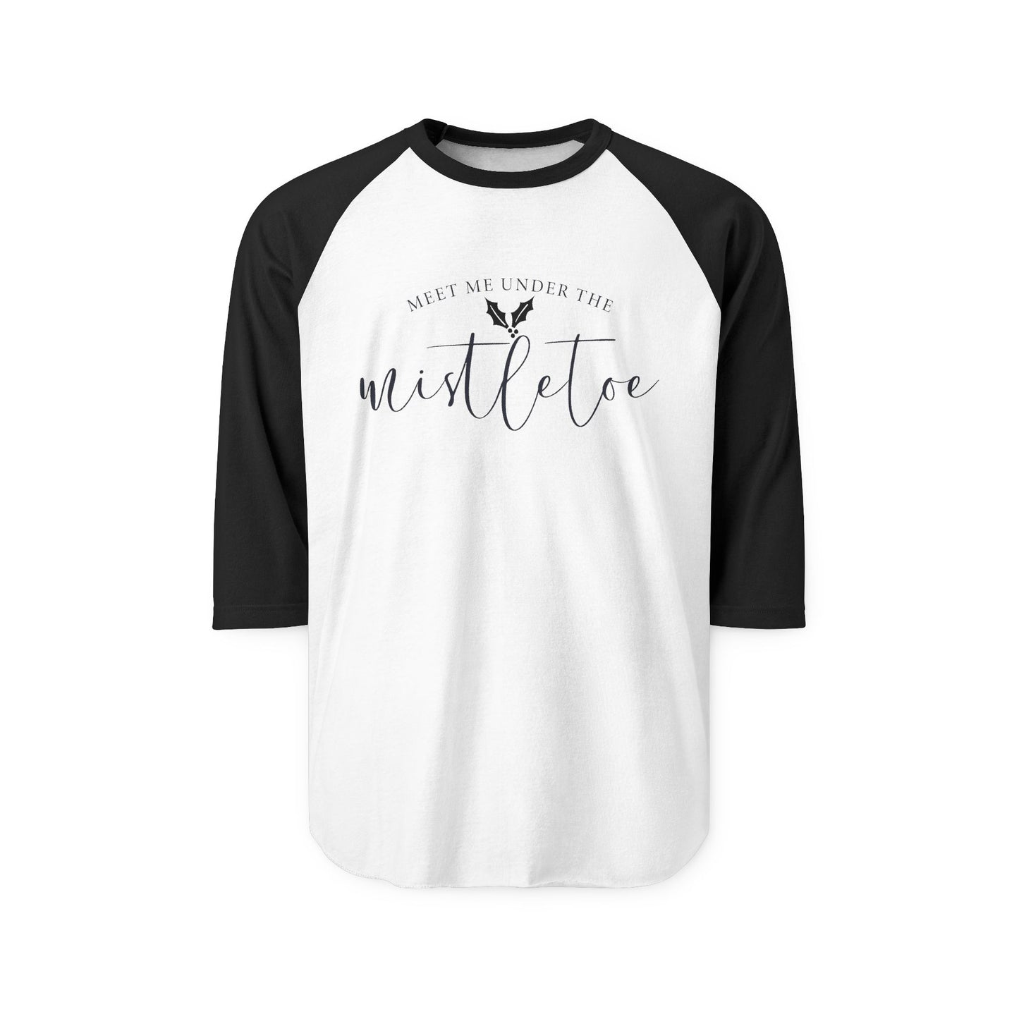 Meet Me Under The Mistletoe Baseball Tee