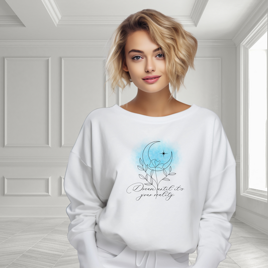 Dream Until It’s Your Reality Crewneck Sweatshirt