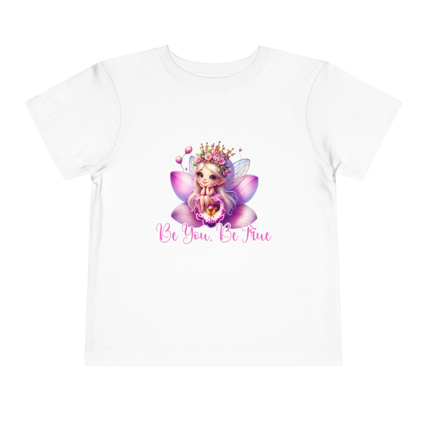 Be You, Be True Toddler T-Shirt