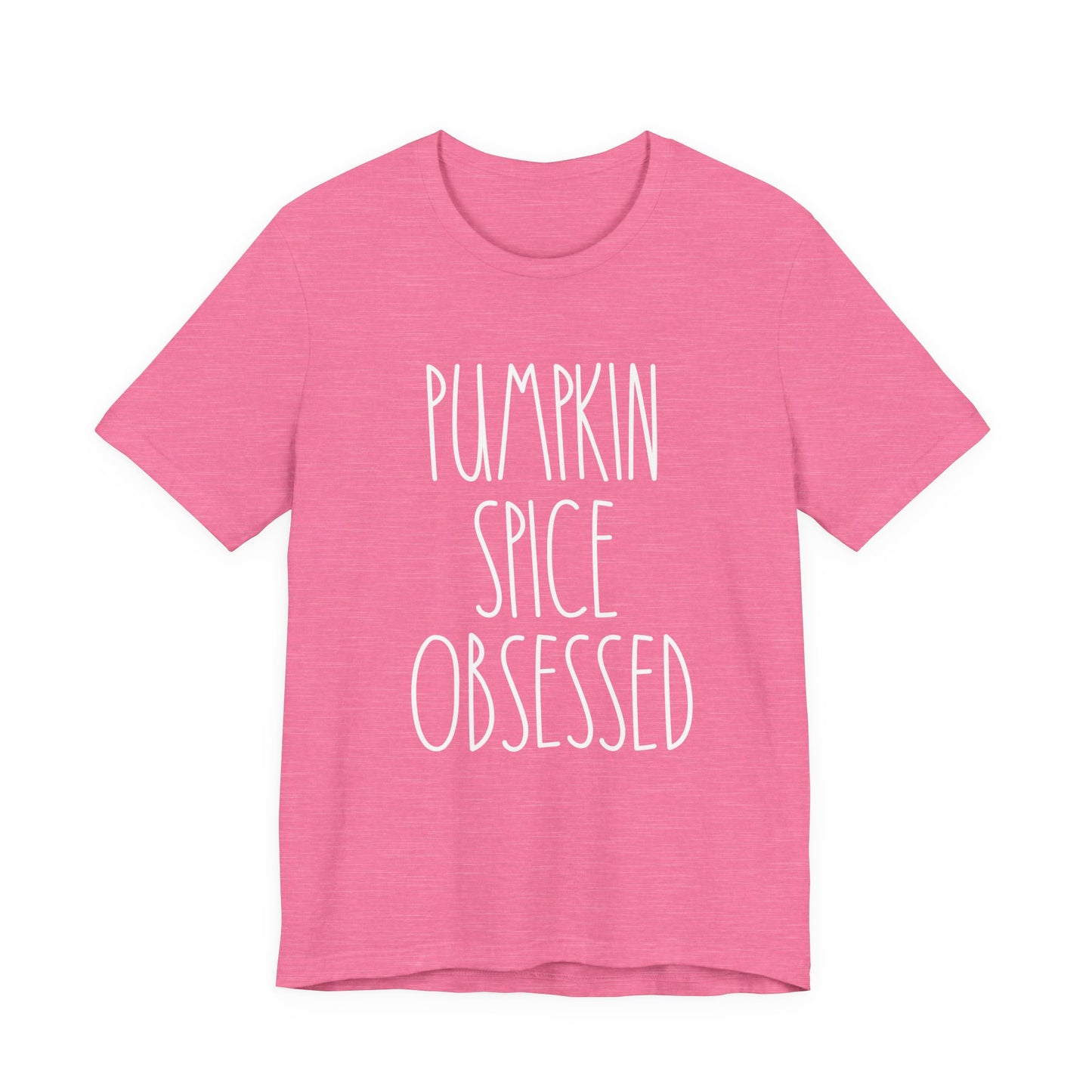 Pumpkin Spice Obsessed T-Shirt