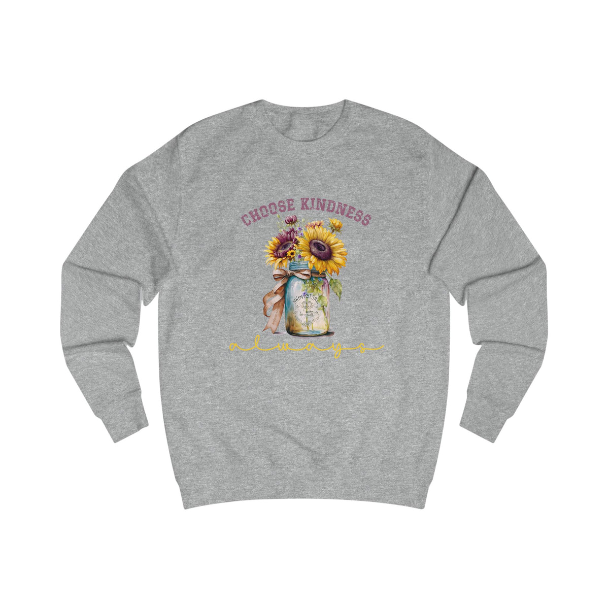 Choose Kindness Always Crewneck Sweatshirt