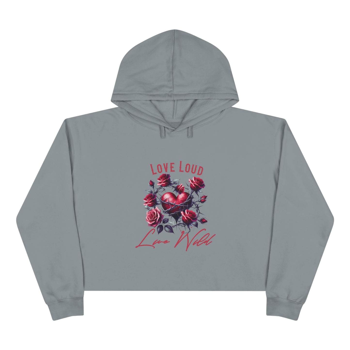Love Loud Live Wild Crop Hoodie