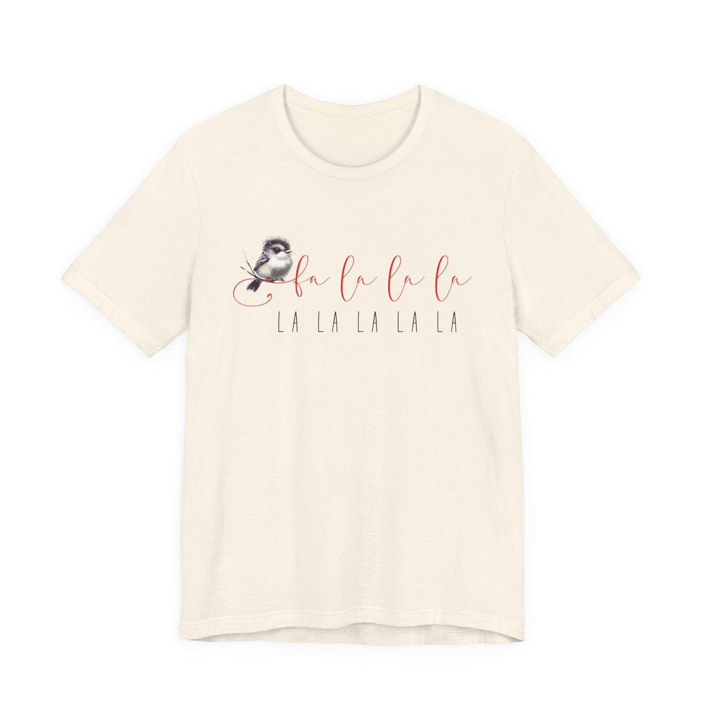 Fa La La La T-Shirt