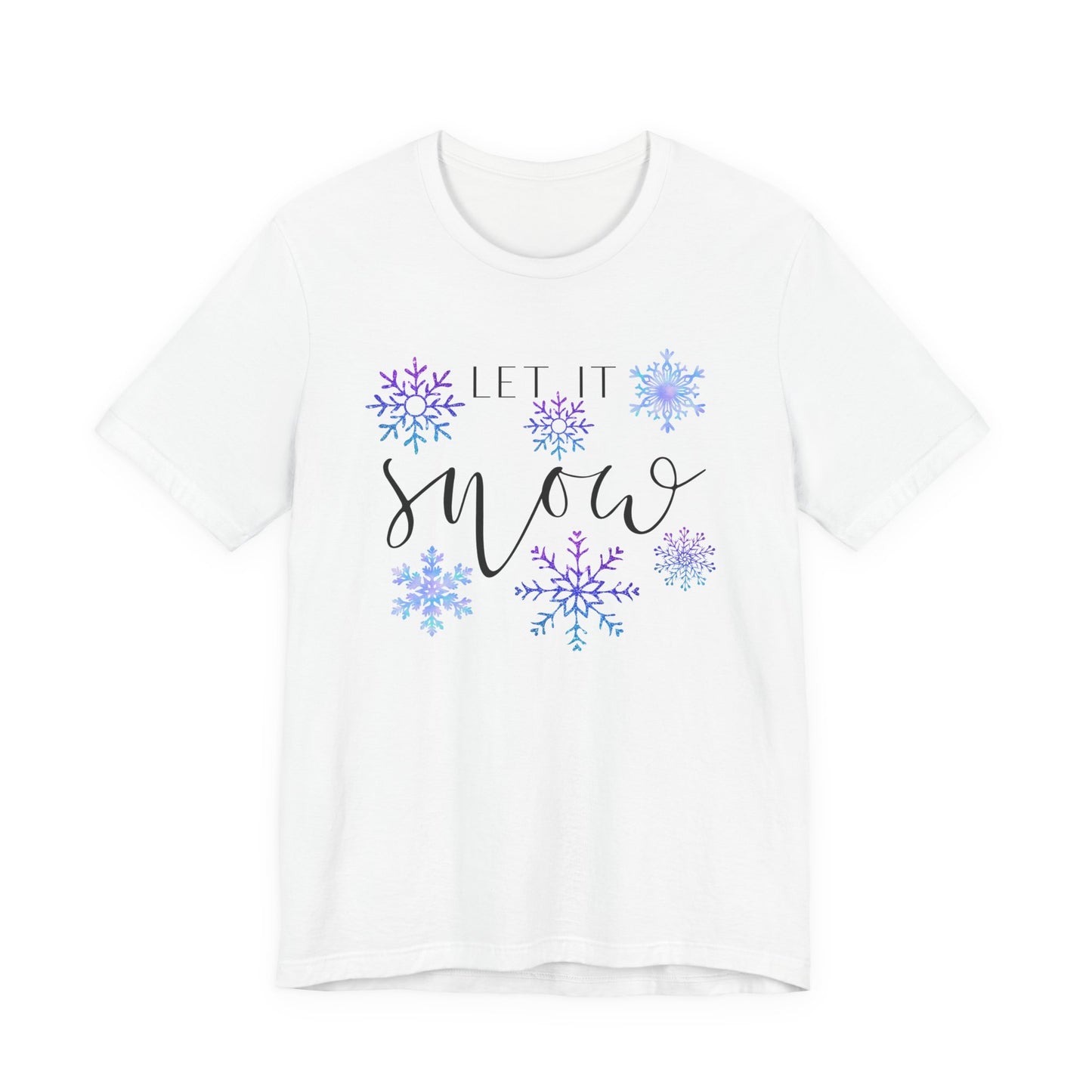 Let It Snow T-Shirt