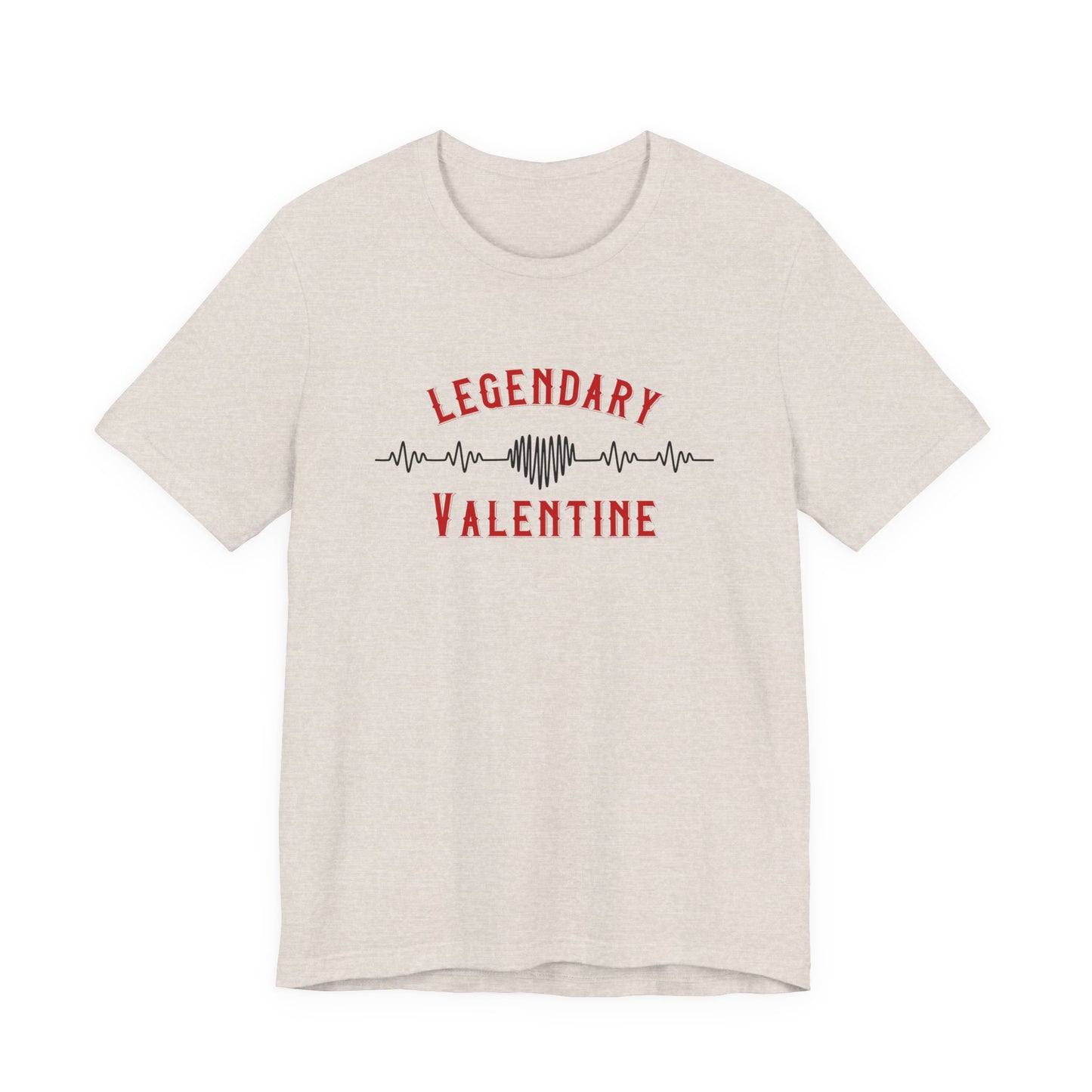 Legendary Valentine T-Shirt