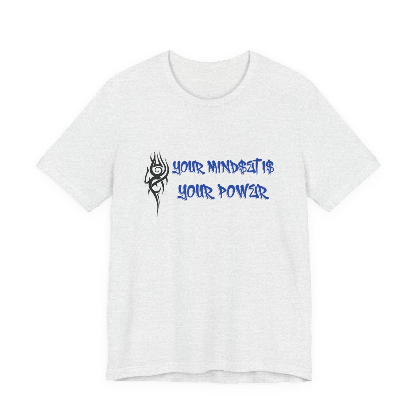 Your Mindset Is Your Power T-Shirt