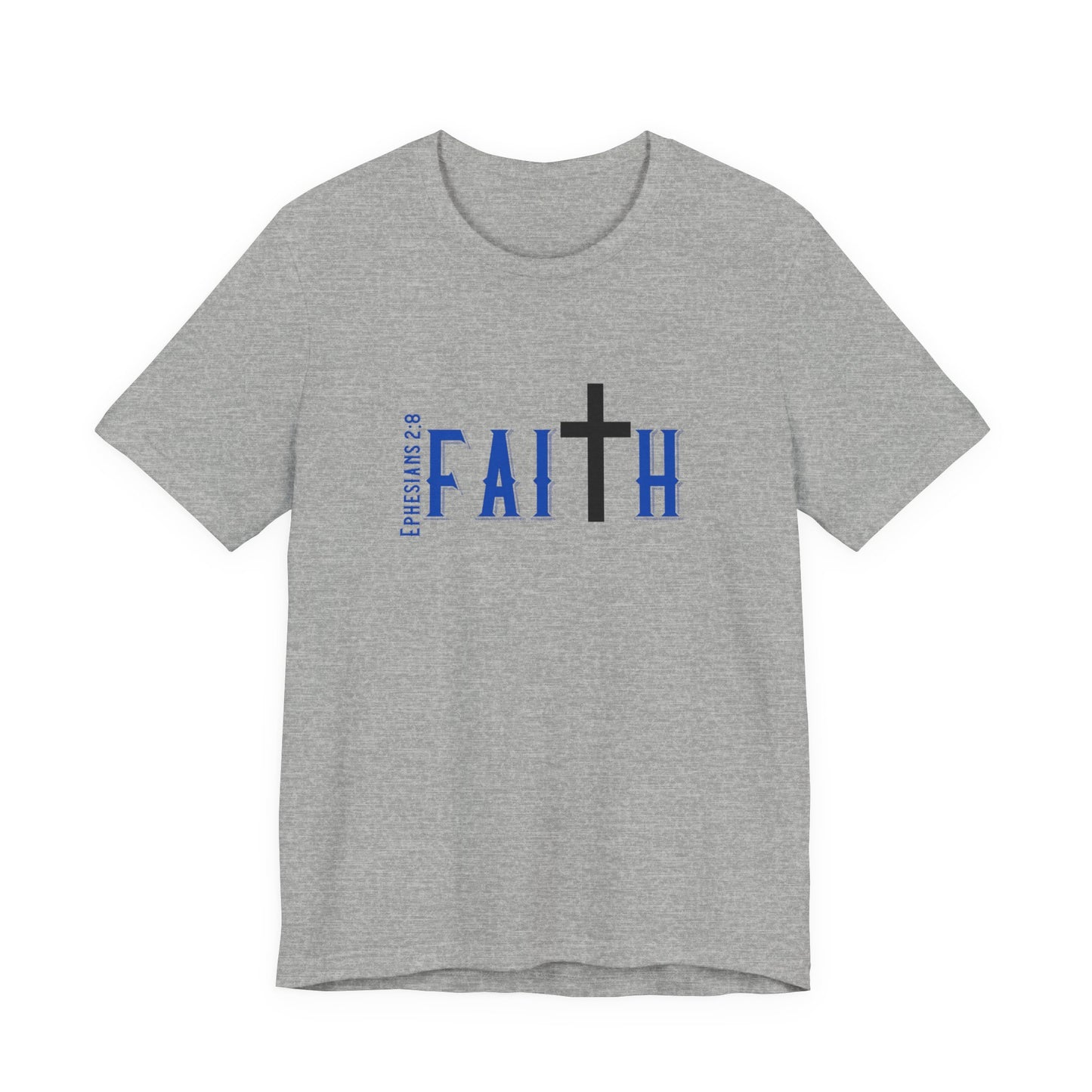 Faith Ephesians T-Shirt