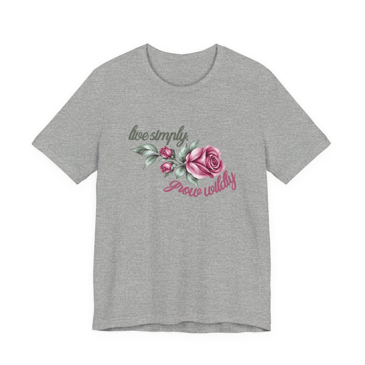 Live Simply, Grow Wildly T-Shirt