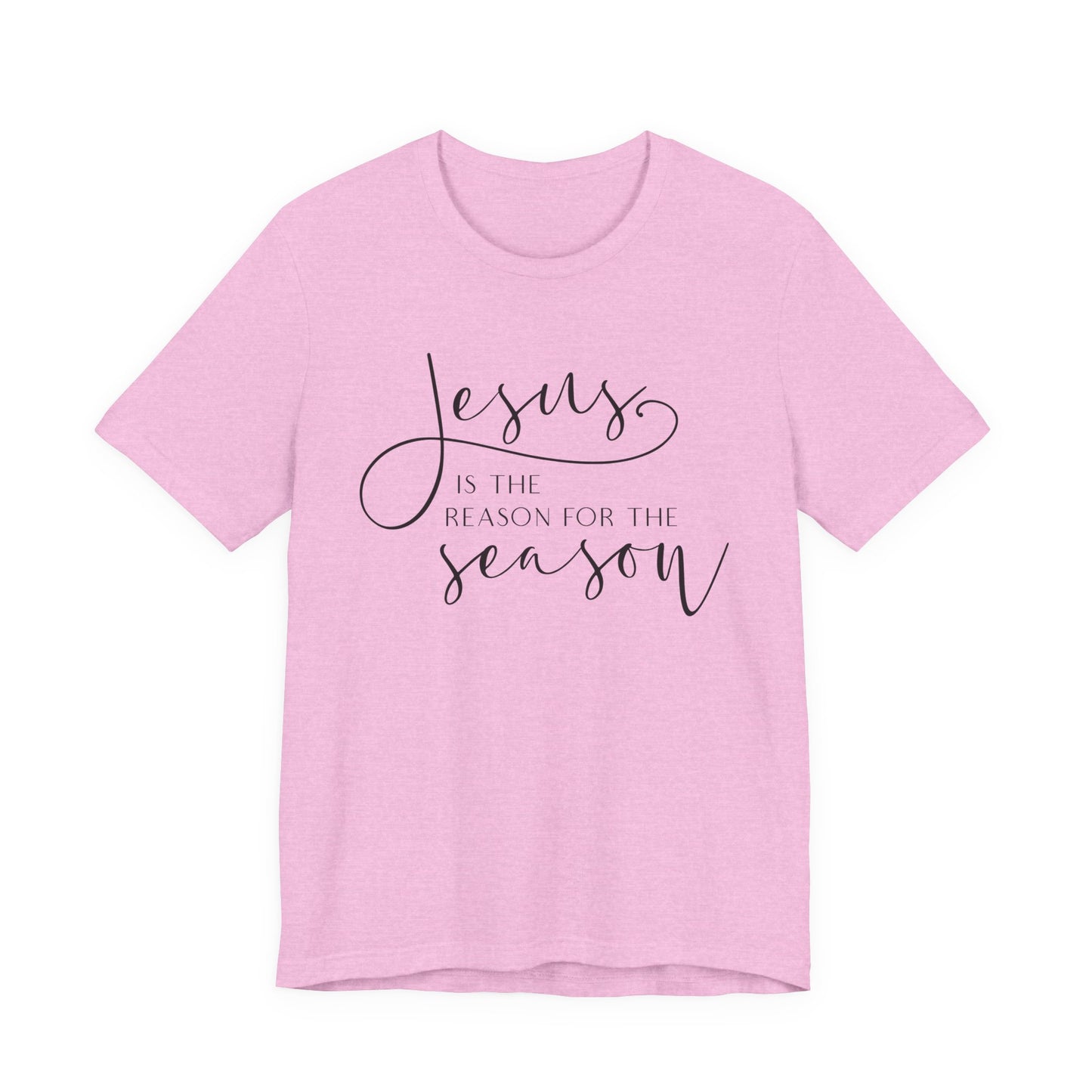 Jesus Is The Reason T-Shirt