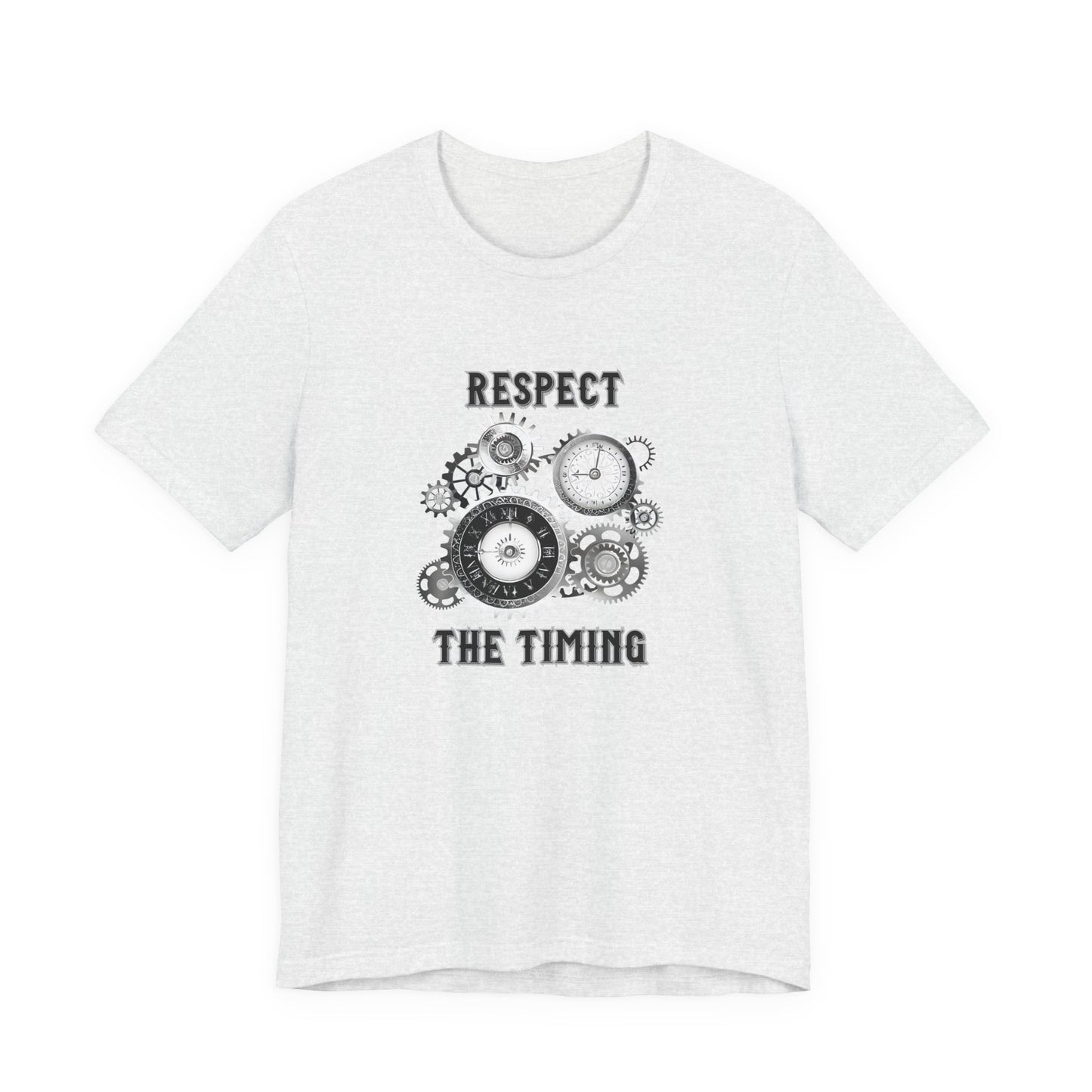 Respect The Timing T‑Shirt