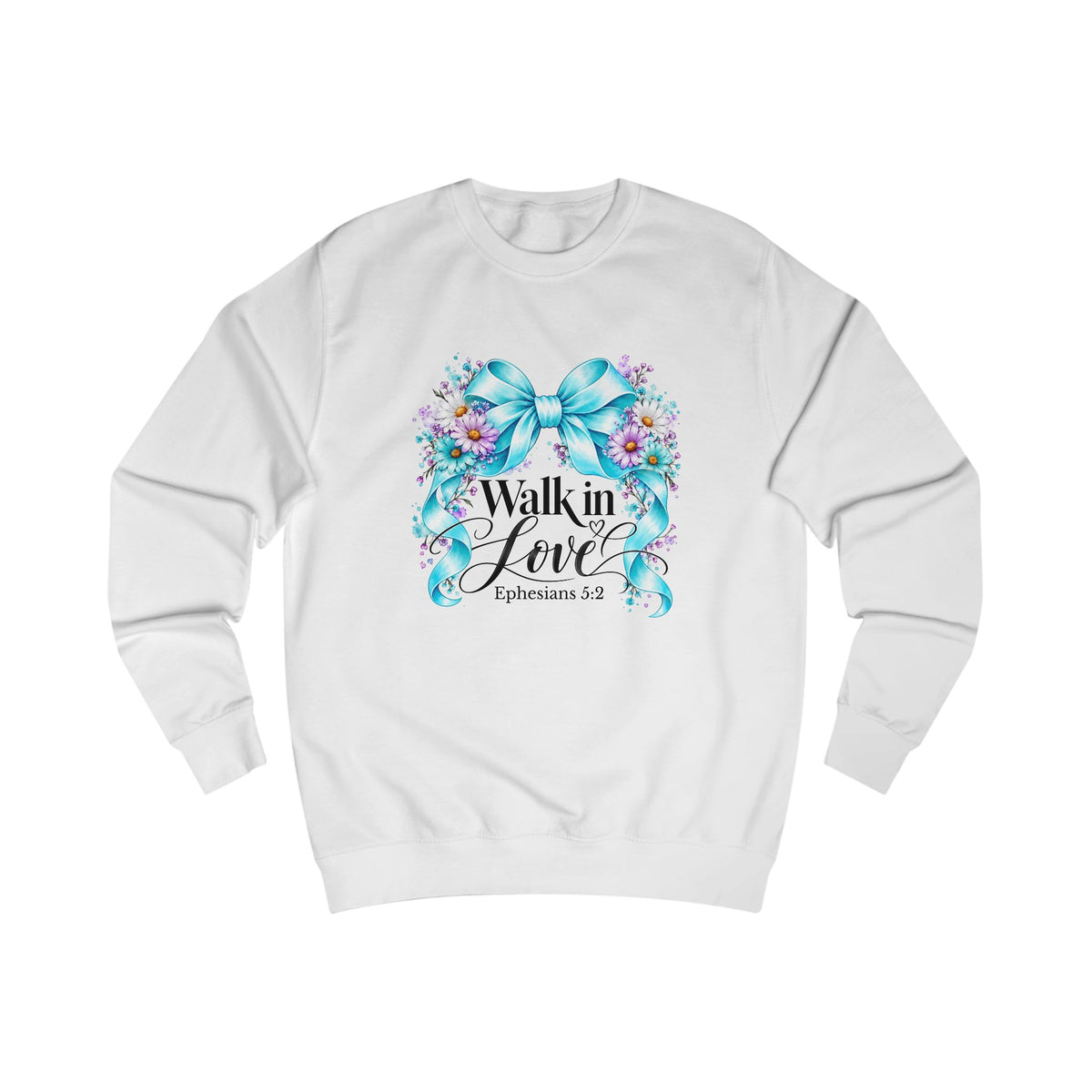 Walk In Love Ephesians 5:2 Crewneck Sweatshirt