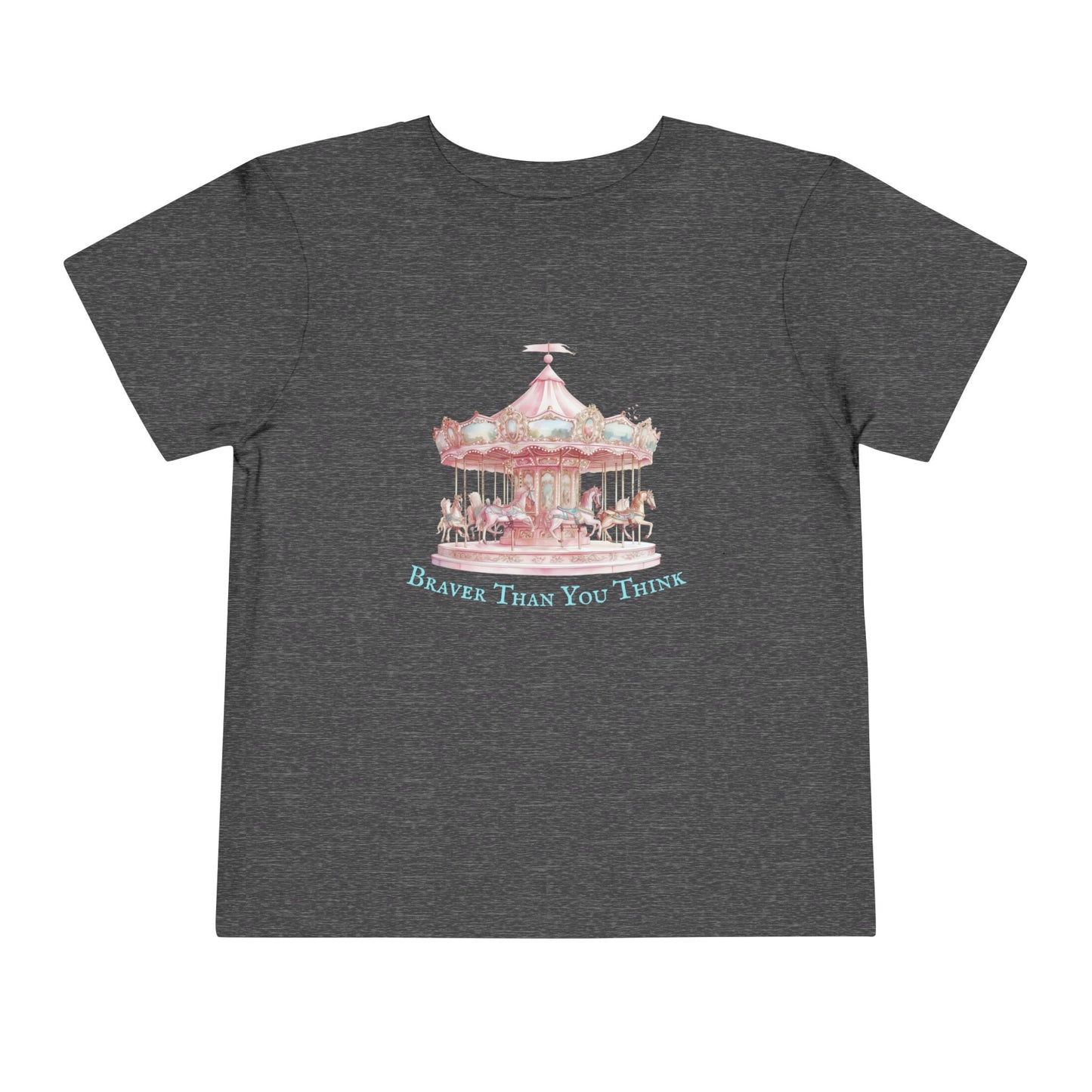 Braver Than You Think Toddler T-Shirt