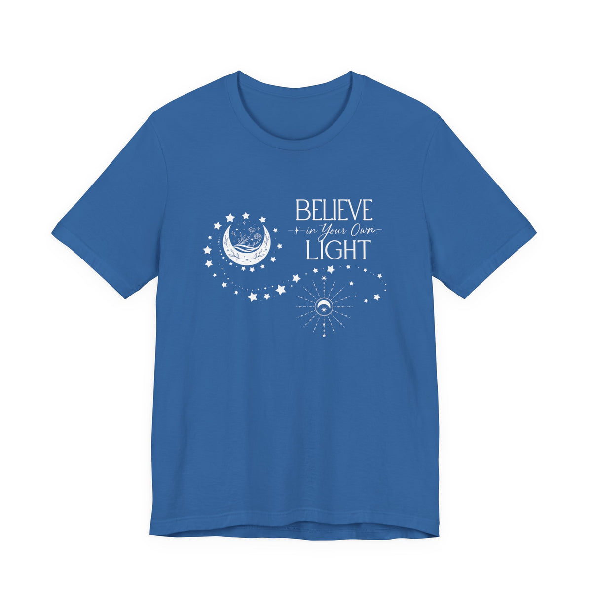 Believe In Your Own Light T‑Shirt