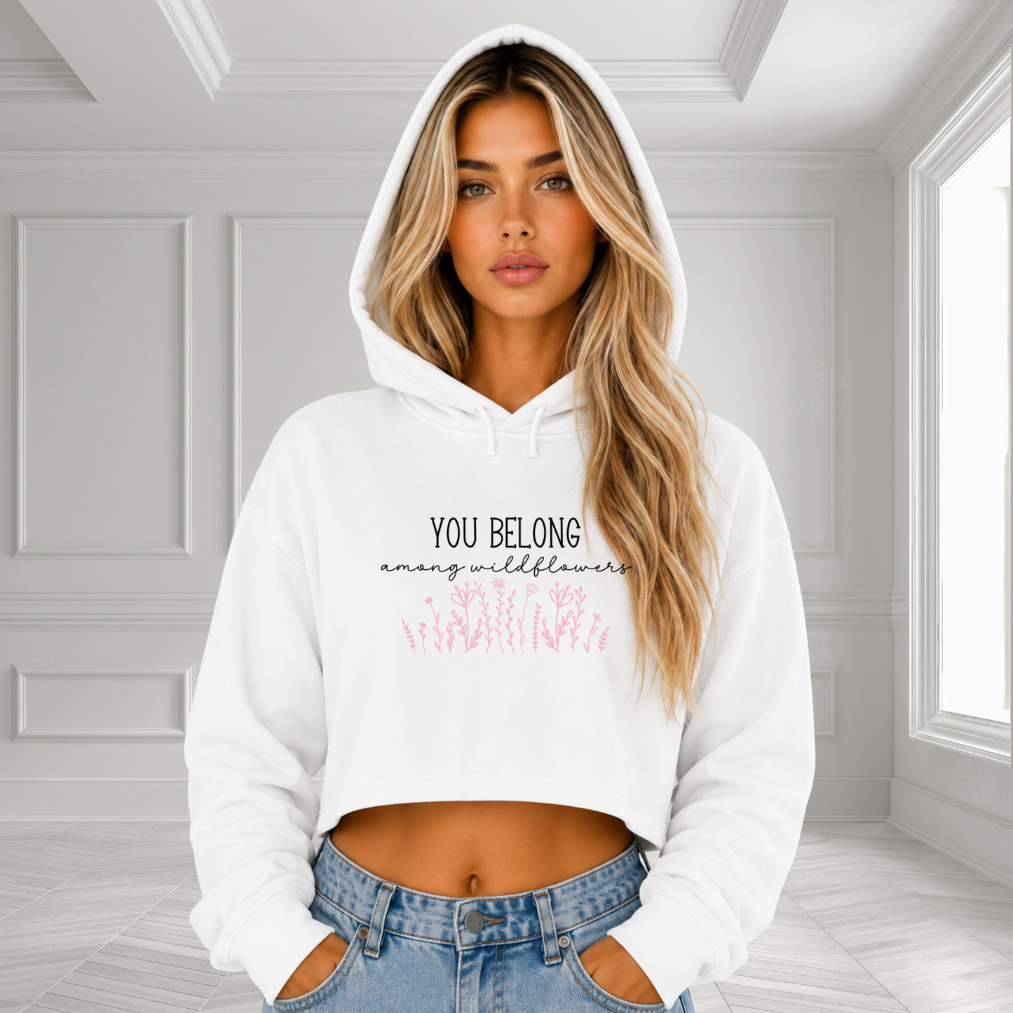 You Belong Among Wildflowers Crop Hoodie