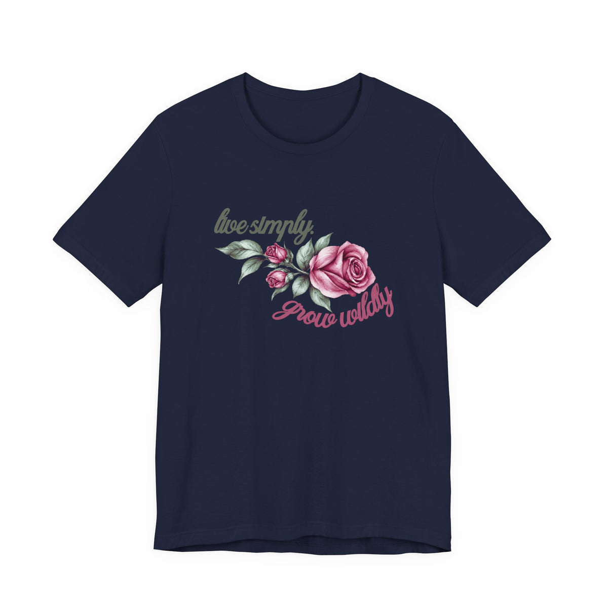 Live Simply, Grow Wildly T-Shirt