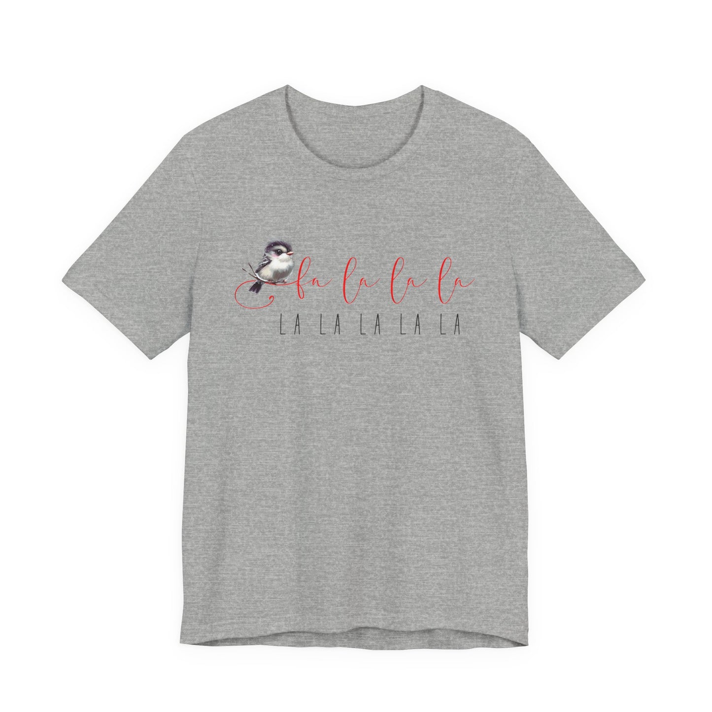 Fa La La La T-Shirt