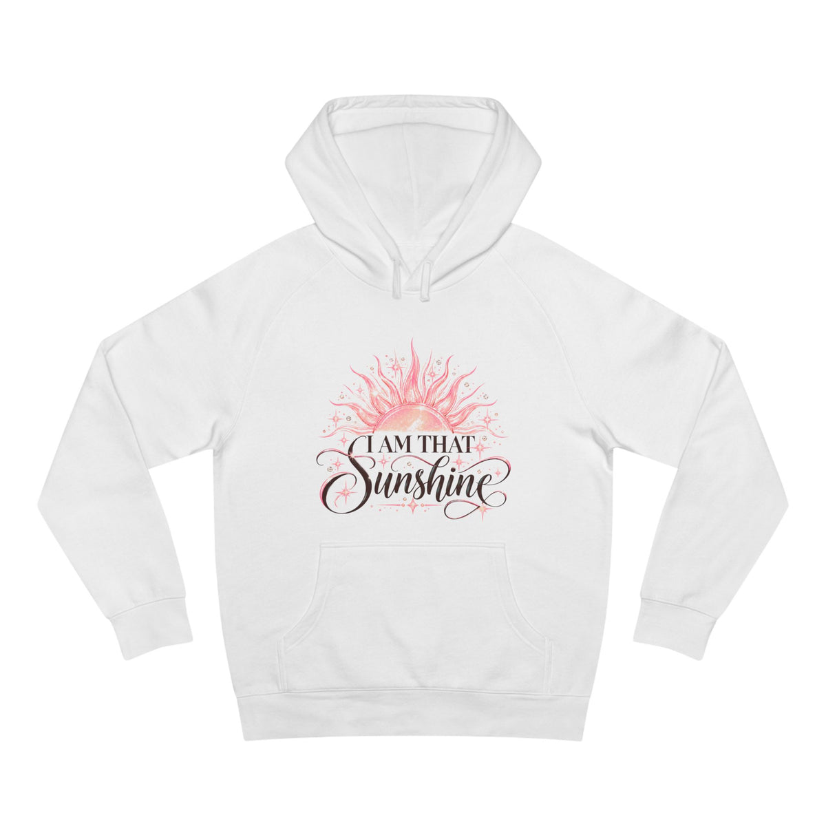 I Am That Sunshine Pullover Hoodie