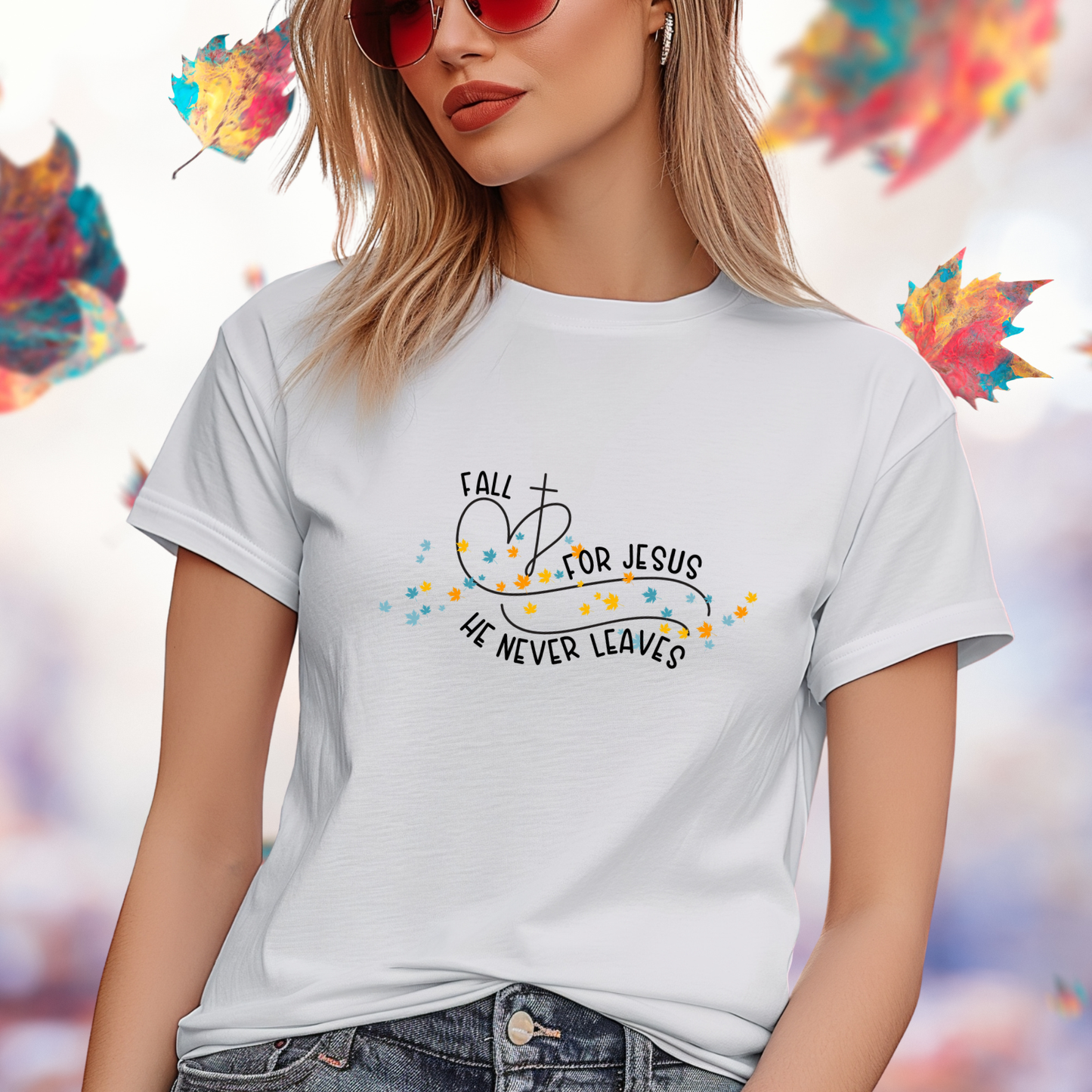 Fall for Jesus, He Never Leaves T-Shirt