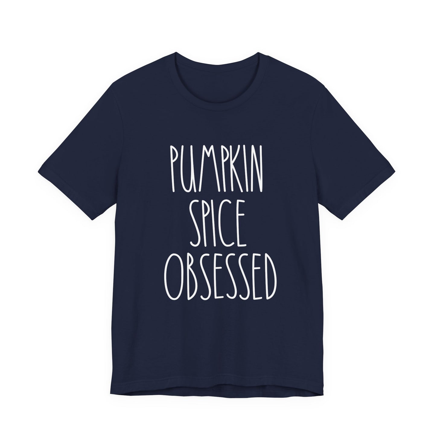 Pumpkin Spice Obsessed T-Shirt
