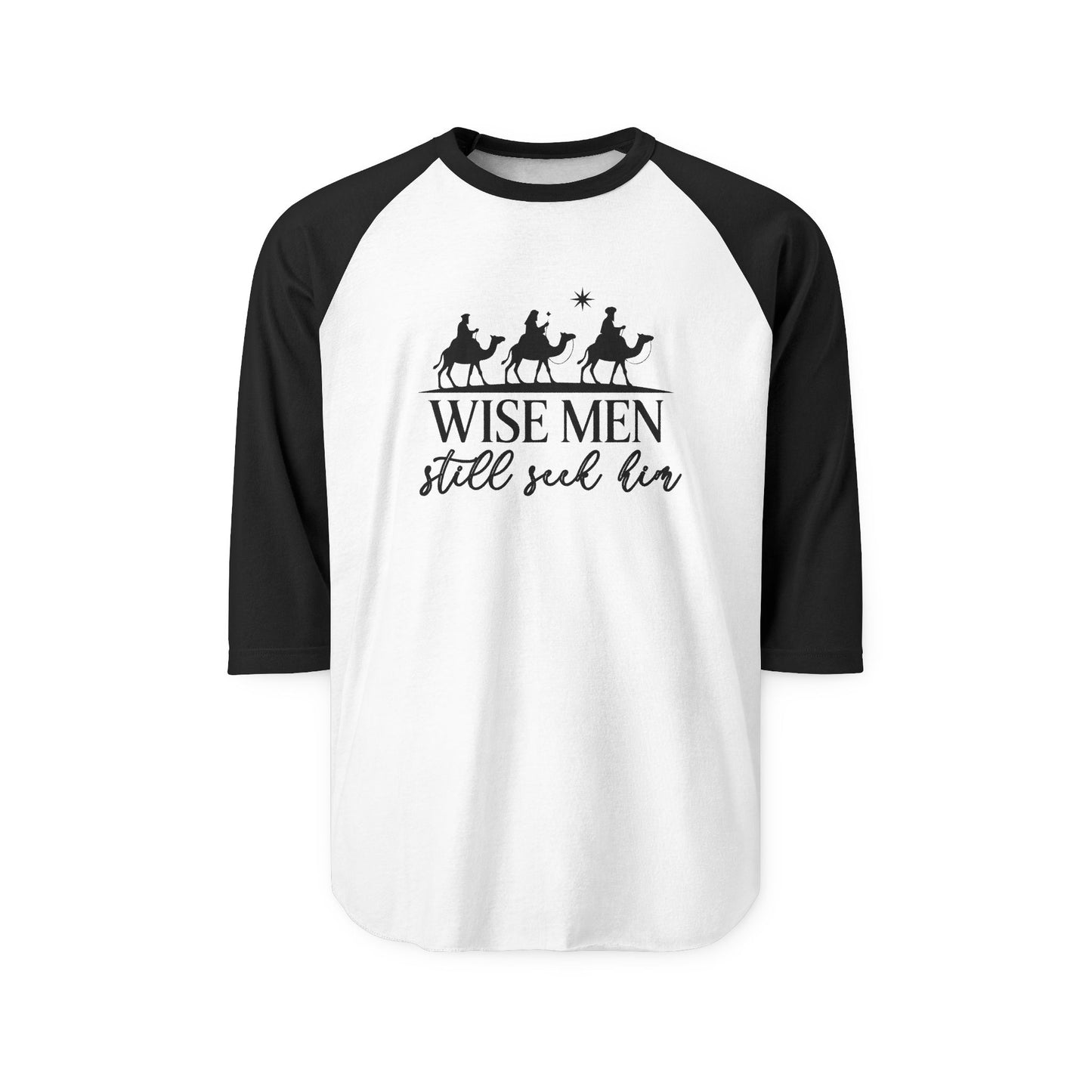 Wise Men Still Seek Him Baseball Tee
