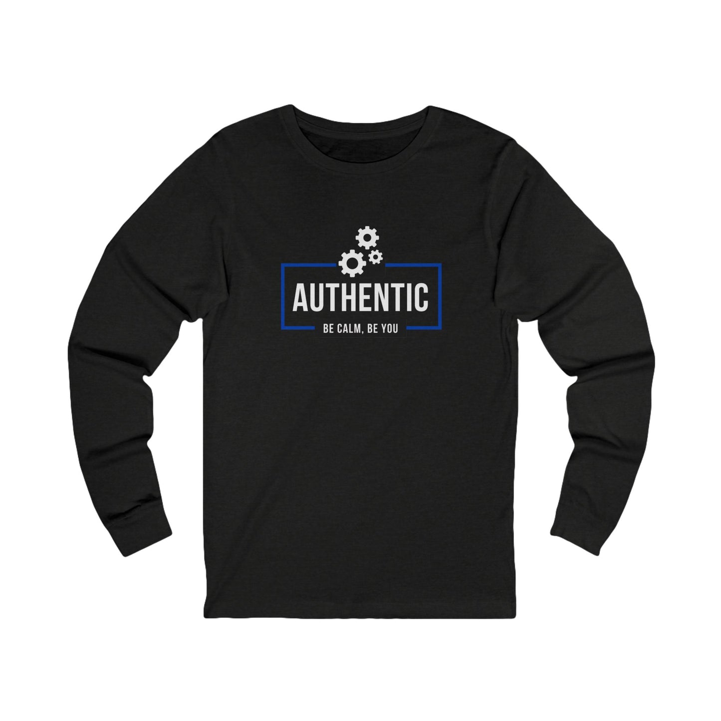 Authentic Be Calm, Be You Long Sleeve Tee