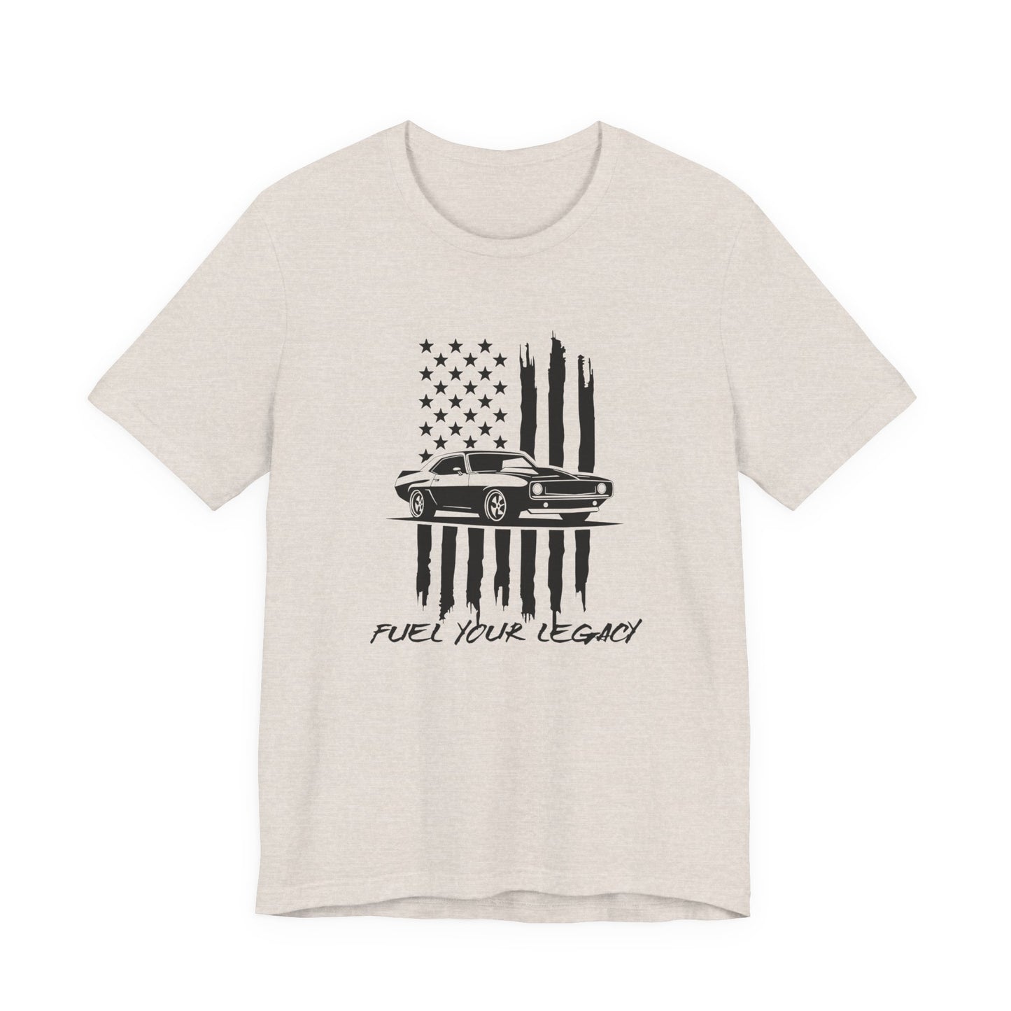 Fuel Your Legacy T-Shirt