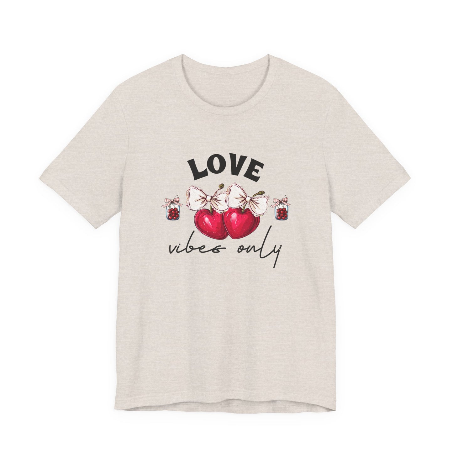Love Vibes Only T-Shirt