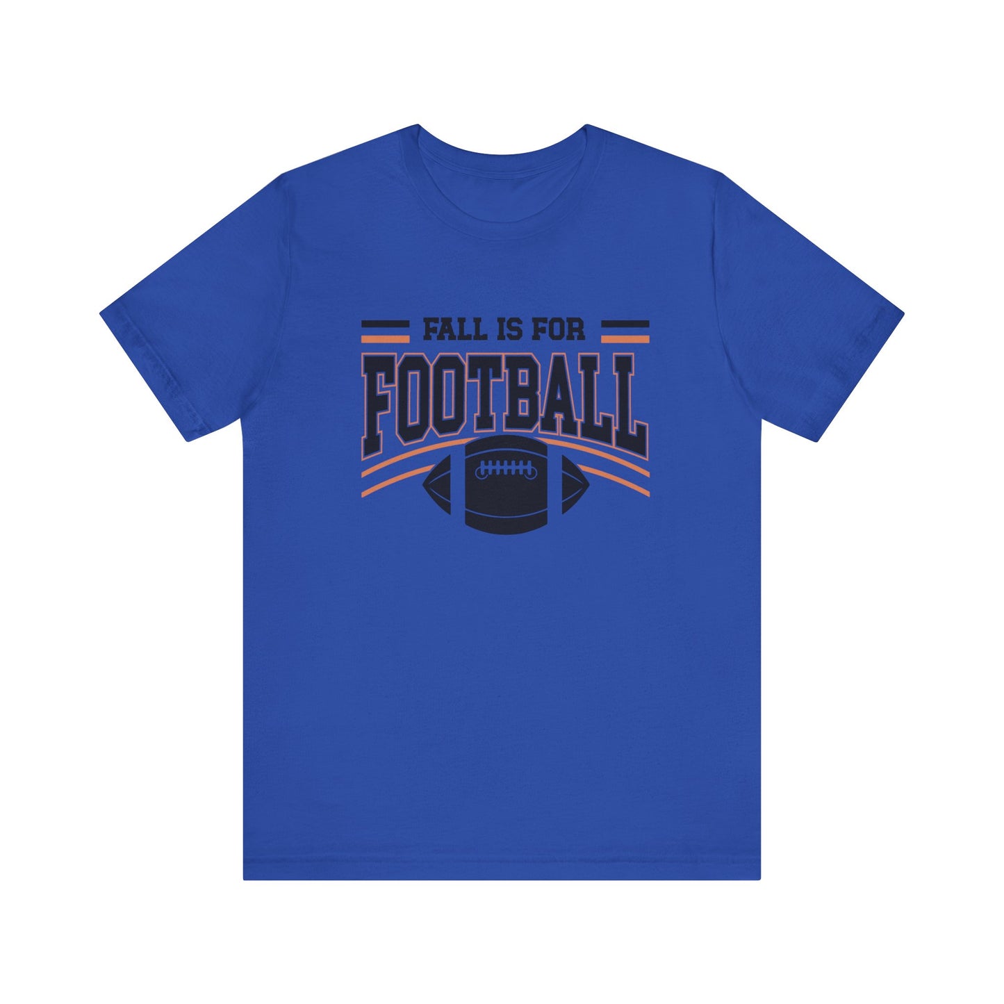 Fall Is For Football T-Shirt