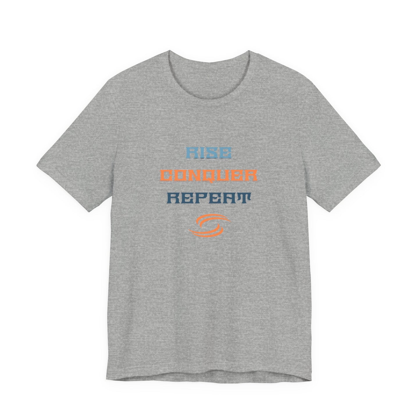 Rise, Conquer, Repeat T-Shirt