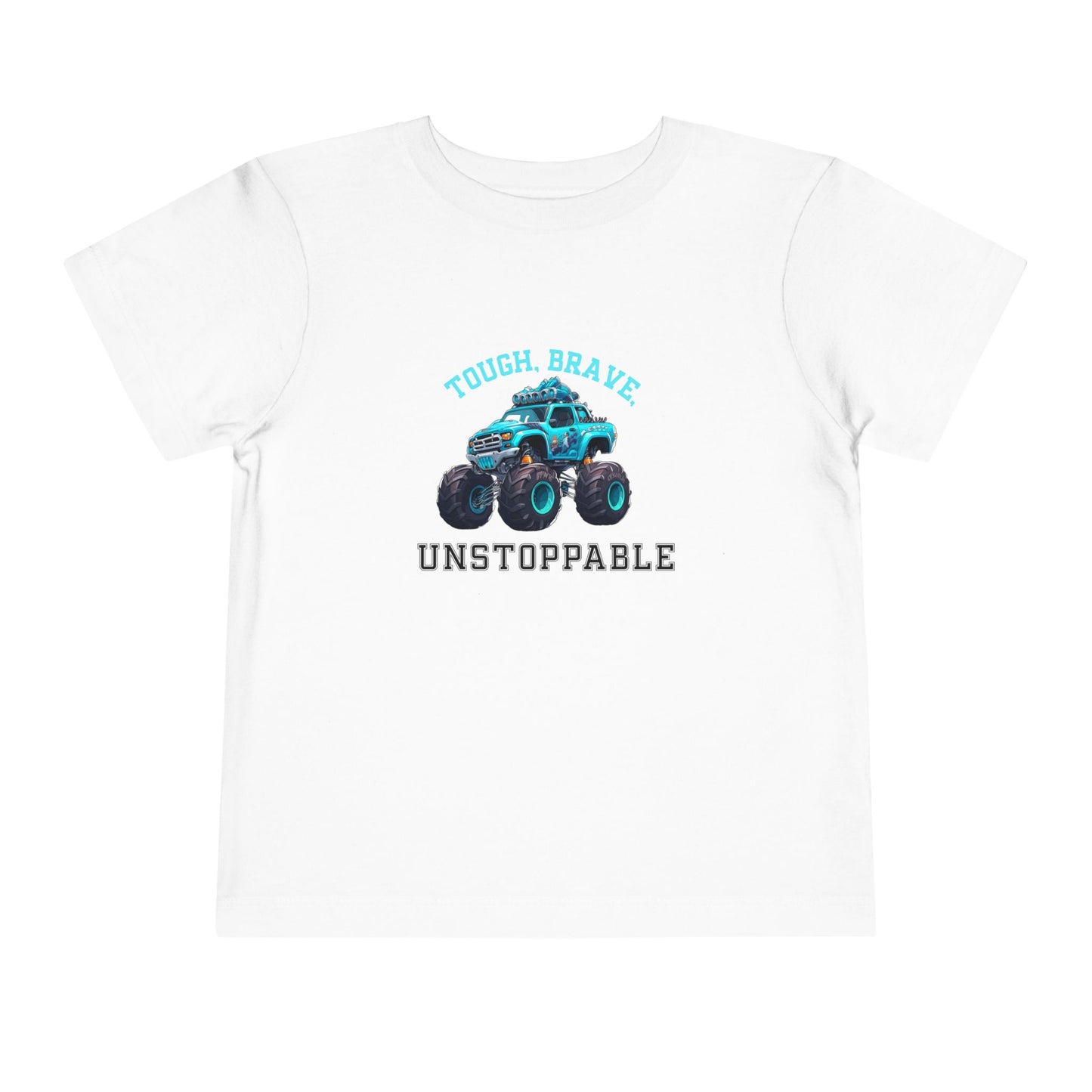 Tough, Brave, Unstoppable Toddler T-Shirt