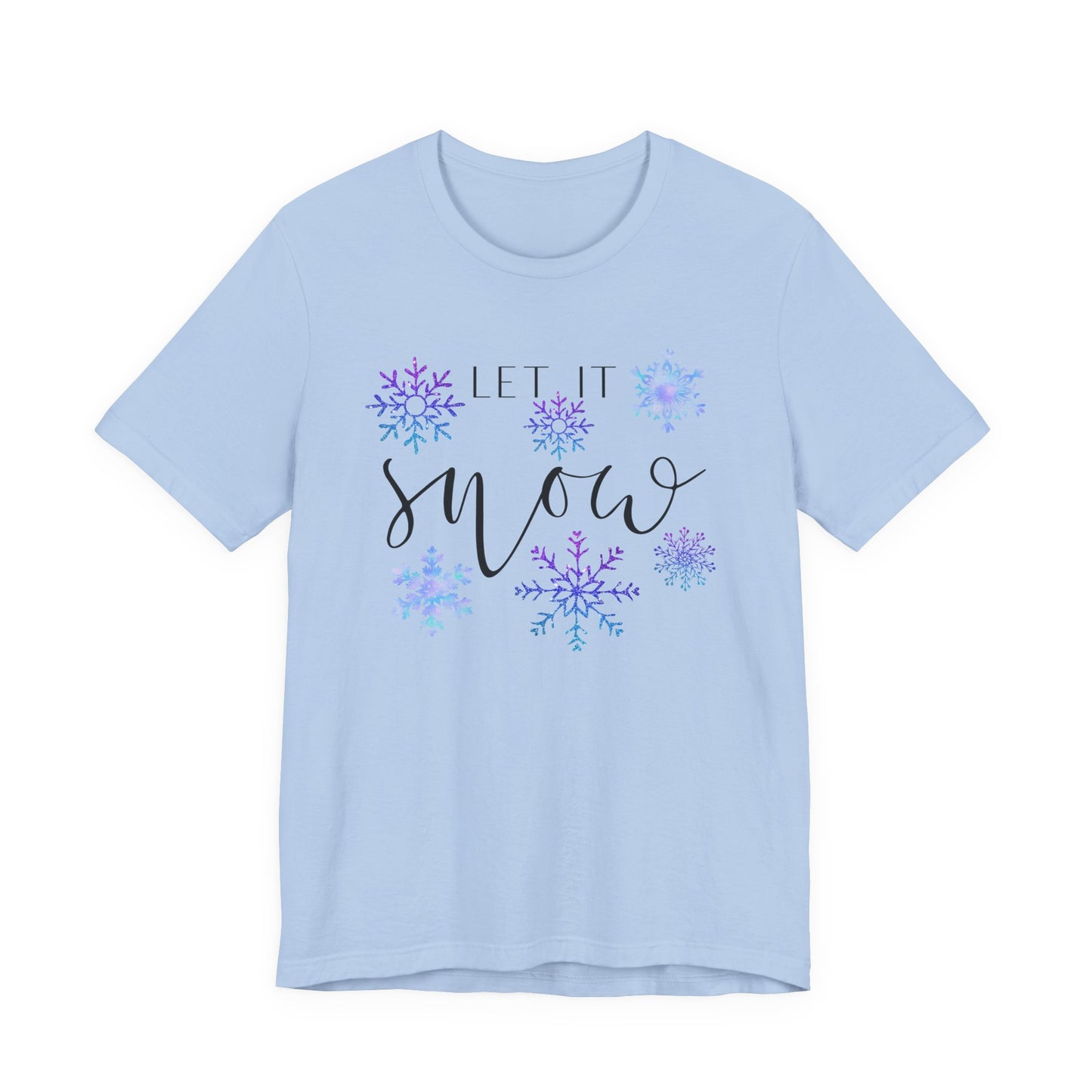 Let It Snow T-Shirt
