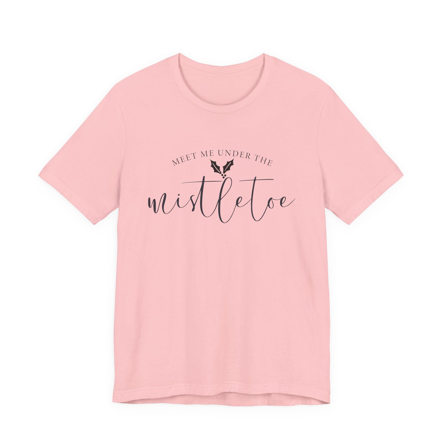Meet Me Under The Mistletoe T-Shirt