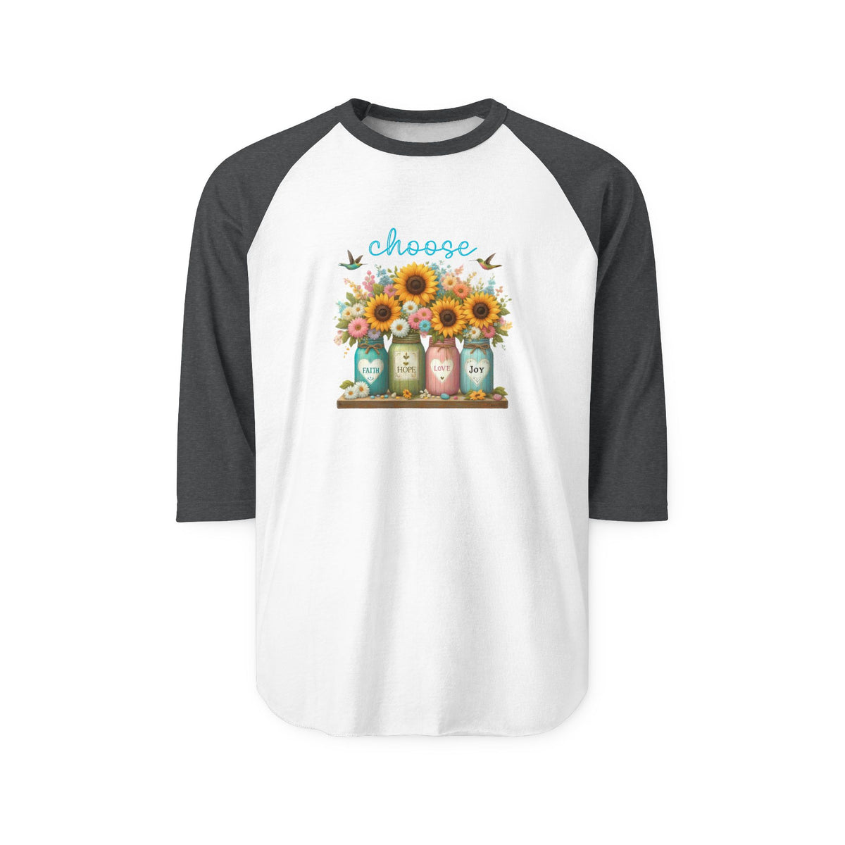 Choose Faith, Hope, Love, Joy Baseball Tee
