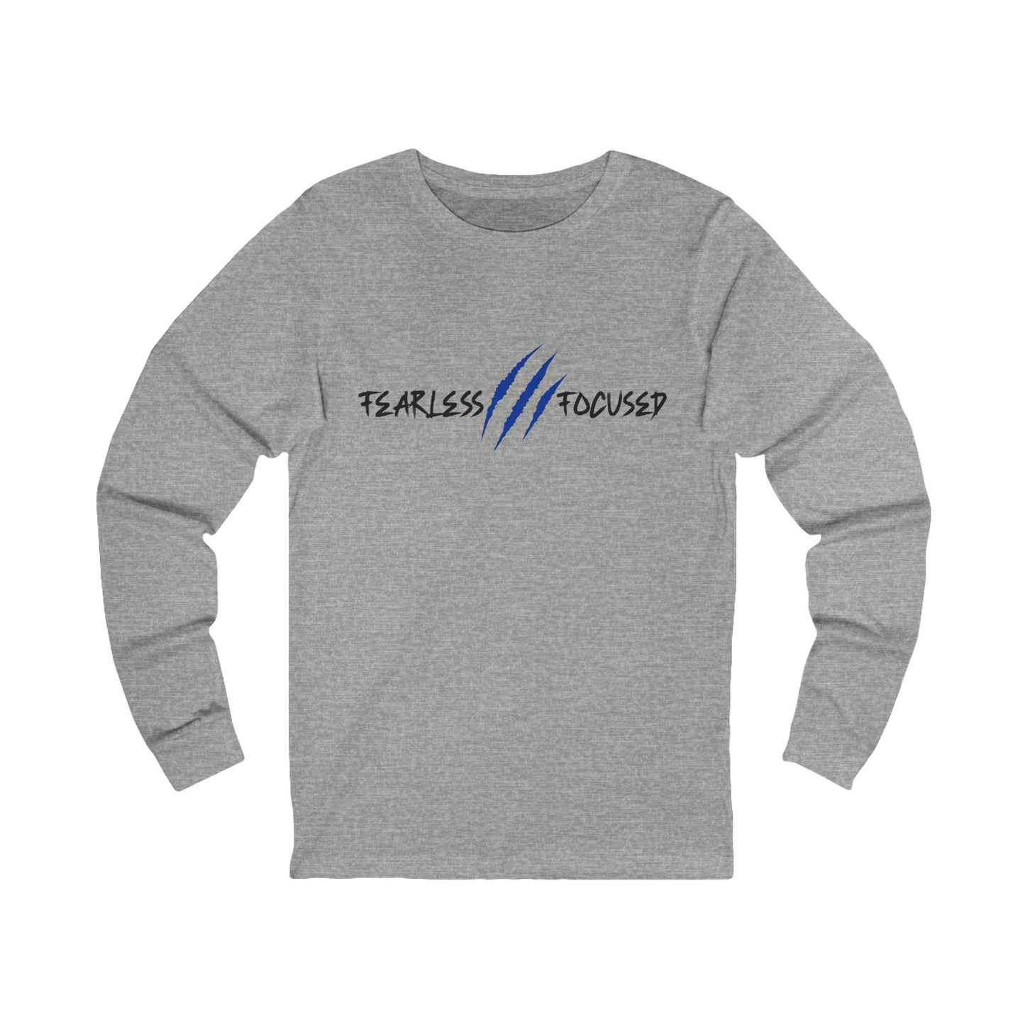 Fearless, Focused Long Sleeve Tee