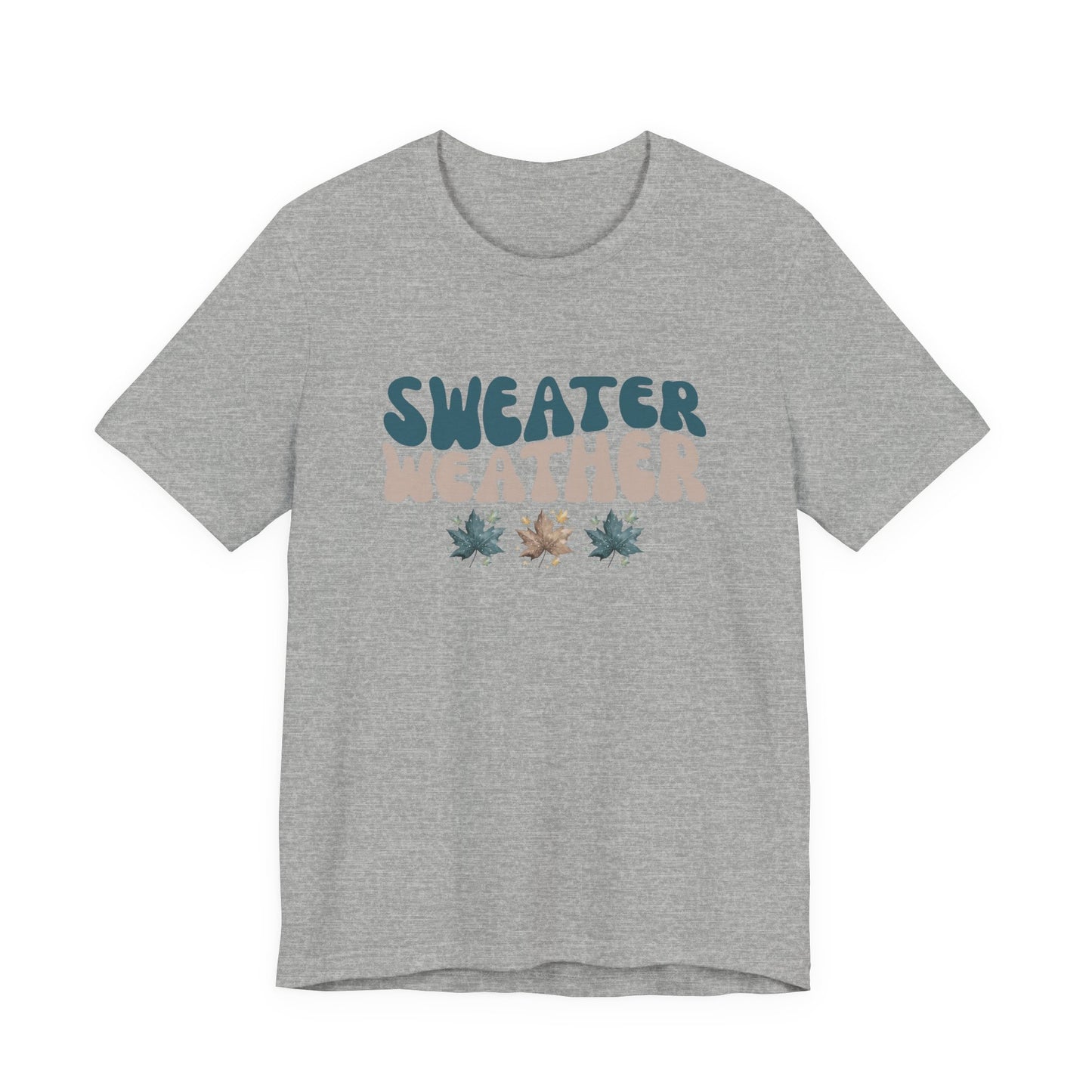 Sweater Weather T-Shirt