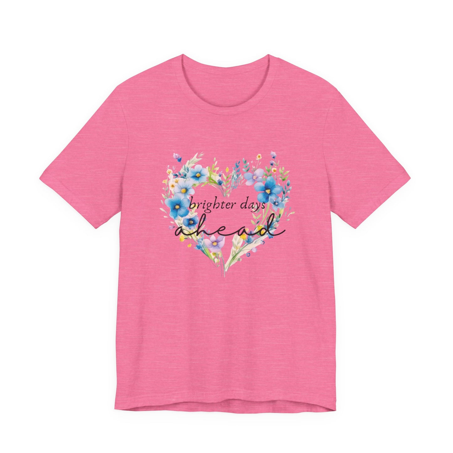 Brighter Days Ahead T-Shirt
